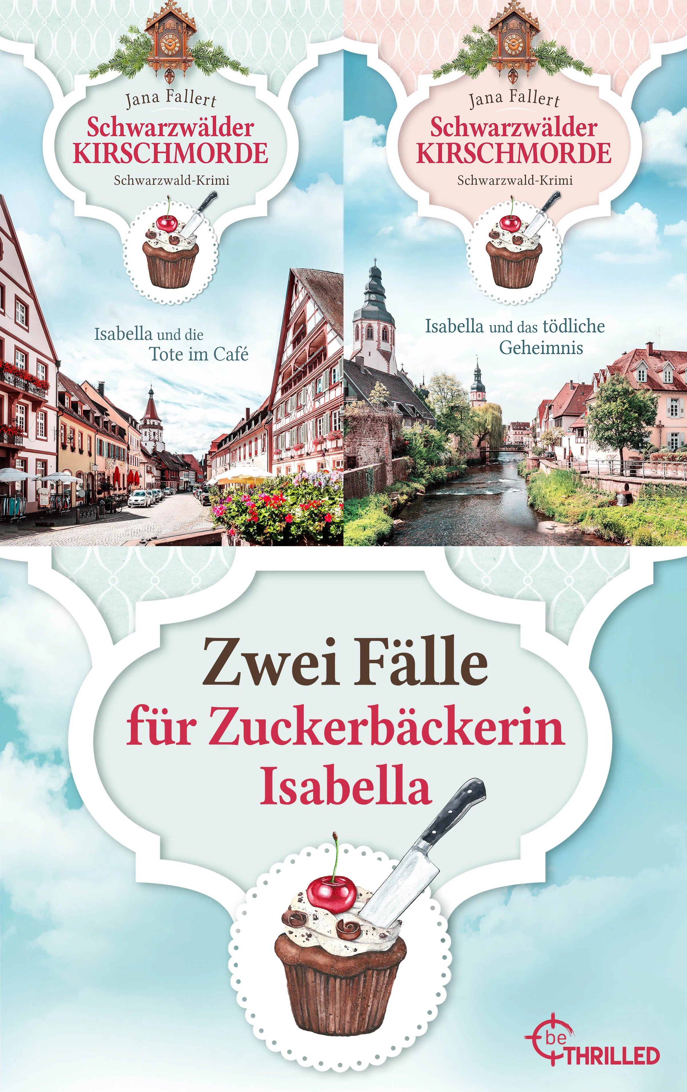 Cover: Schwarzwälder Kirschmorde - Zwei Fälle für Zuckerbäckerin Isabella (E-Book) von Jana Fallert