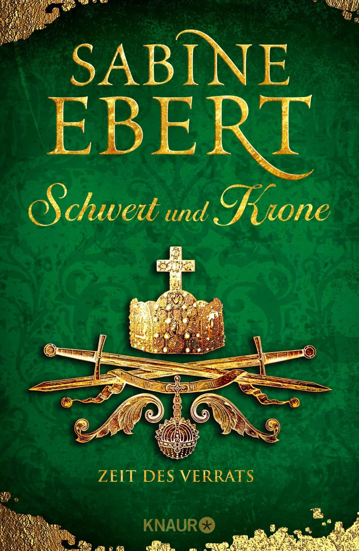 Cover: Schwert und Krone - Zeit des Verrats (Hardcover) von Sabine Ebert
