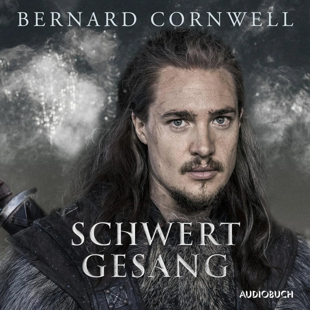 Cover: Schwertgesang (Hörbuch Download) von Bernard Cornwell