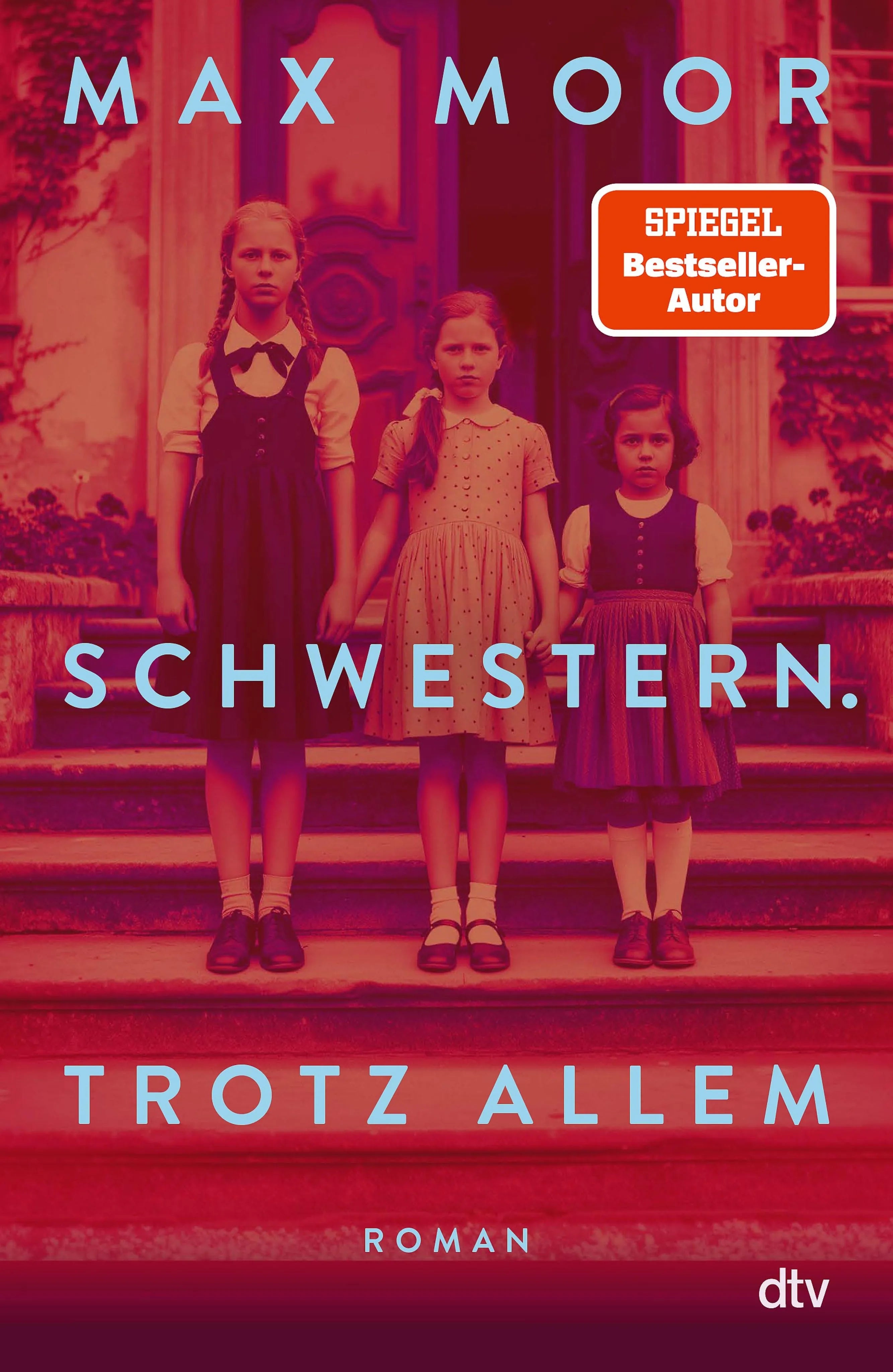 Cover: Schwestern. Trotz allem (E-Book) von Max Moor