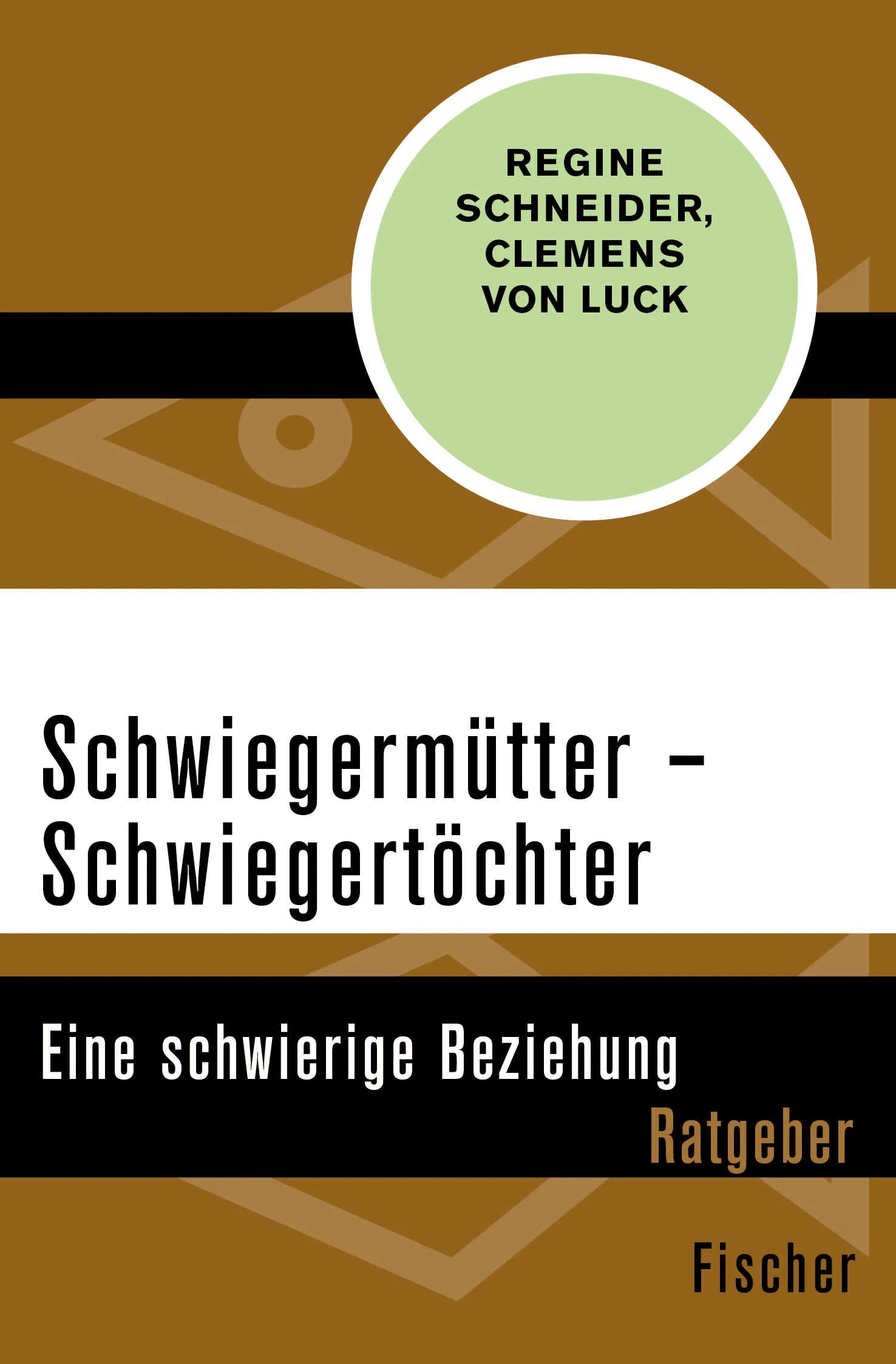 Buchcover von 'Schwiegermütter – Schwiegertöchter' - Taschenbuch von Regine Schneider