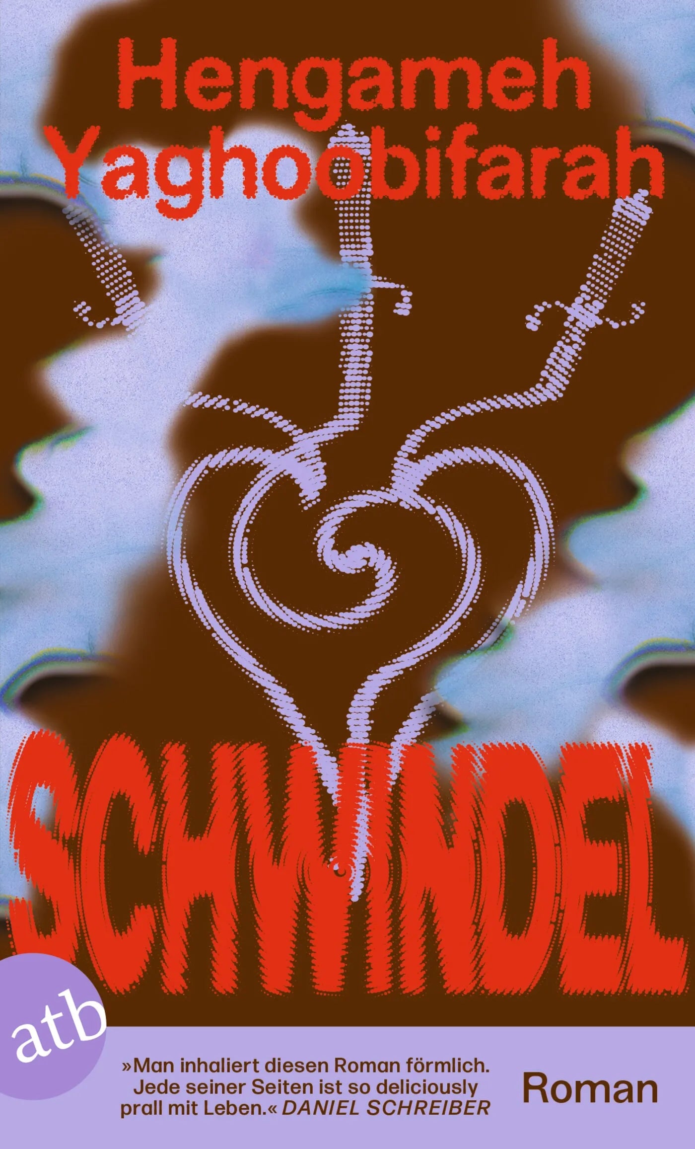 Cover: Schwindel (Taschenbuch) von Hengameh Yaghoobifarah