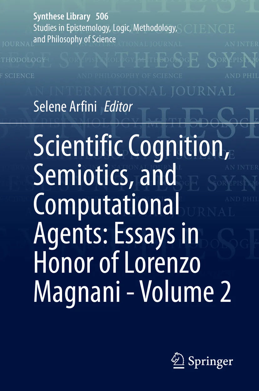 Cover: Scientific Cognition, Semiotics, and Computational Agents: Essays in Honor of Lorenzo Magnani - Volume 2 (E-Book)