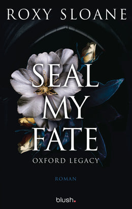 Cover: Seal My Fate - Oxford Legacy (E-Book) von Roxy Sloane