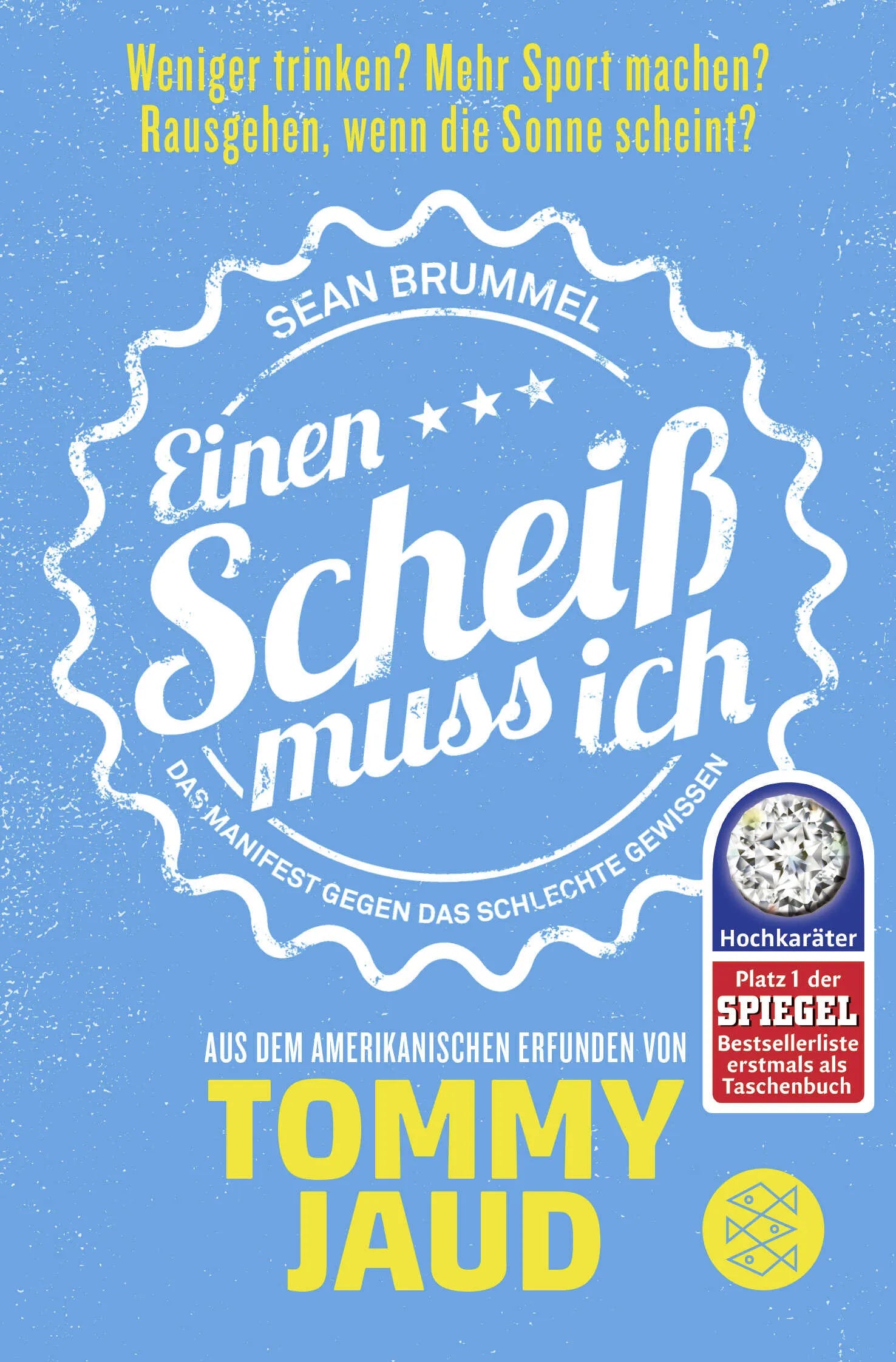 Buchcover von 'Sean Brummel: Einen Scheiß muss ich' - Taschenbuch von Tommy Jaud