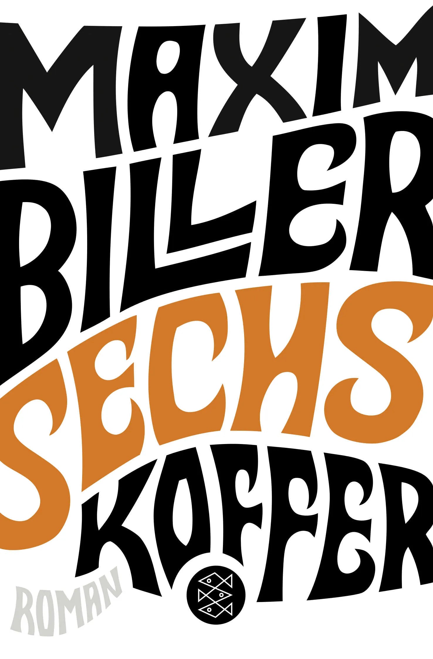 Buchcover von 'Sechs Koffer' - Taschenbuch von Maxim Biller
