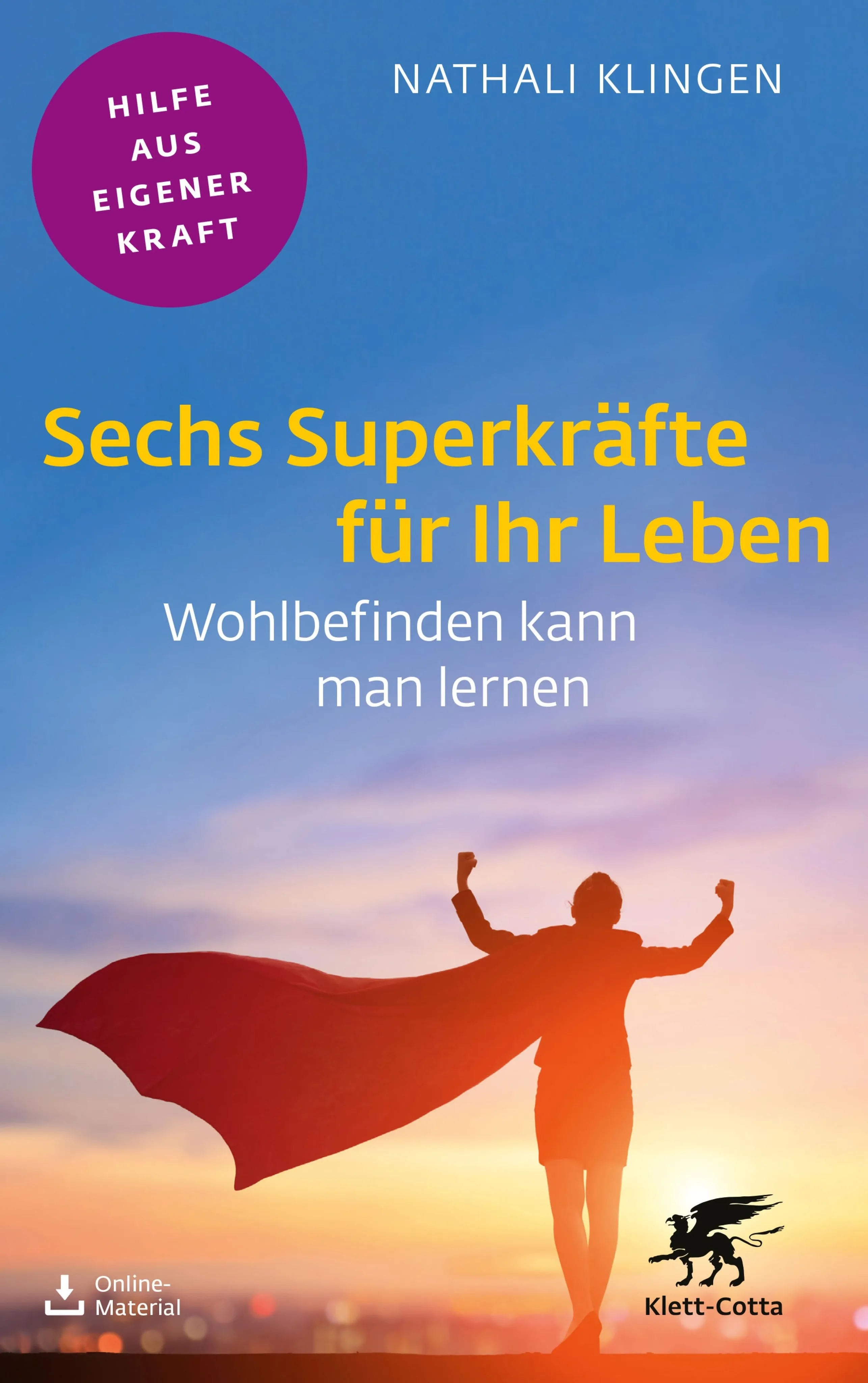 Cover: Sechs Superkräfte für Ihr Leben (E-Book) von Nathali Klingen