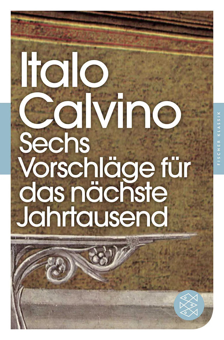 Buchcover von 'Sechs Vorschläge für das nächste Jahrtausend' - Taschenbuch von Italo Calvino