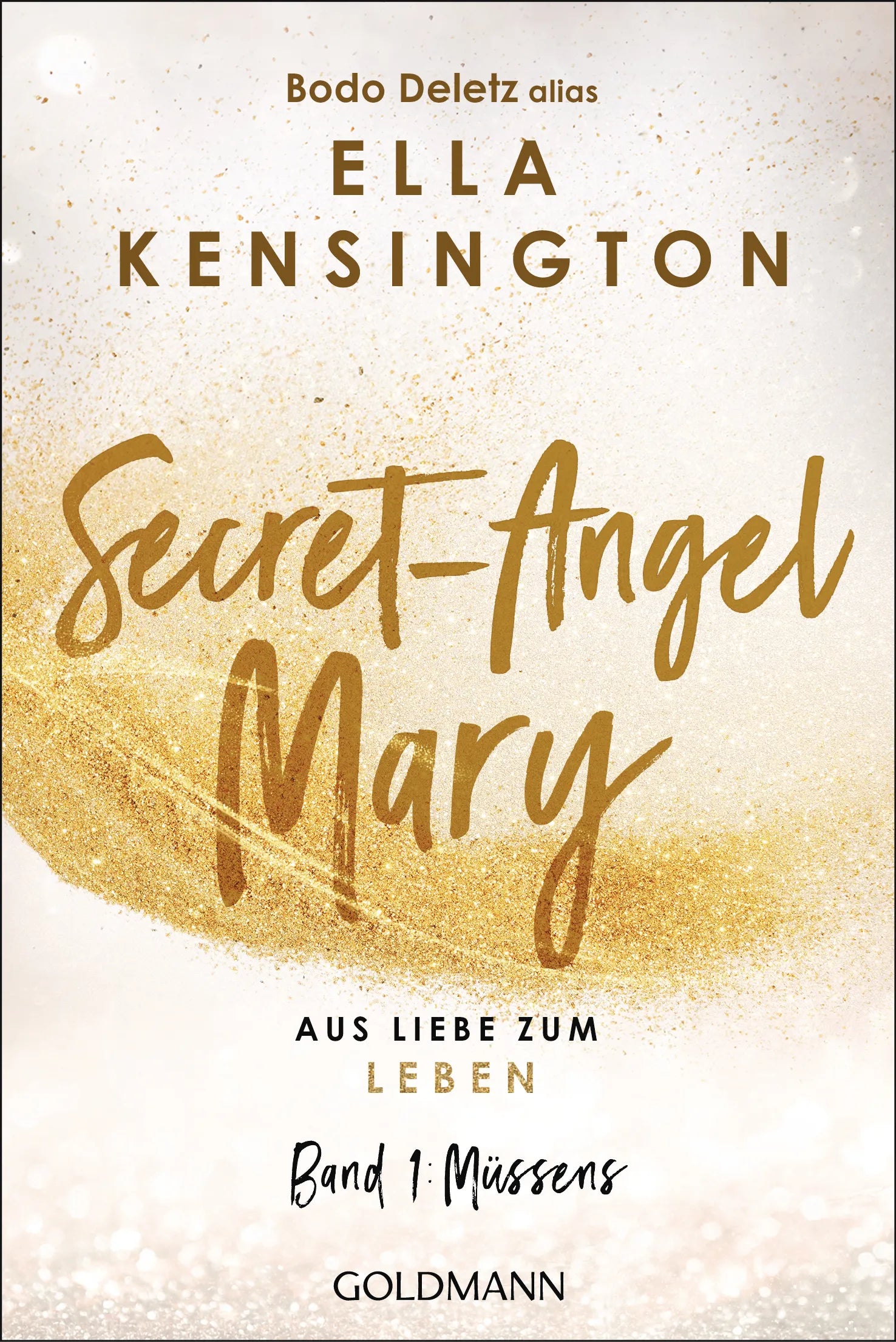 Cover: Secret-Angel Mary - Aus Liebe zum Leben (E-Book) von Bodo Deletz (alias Ella Kensington)