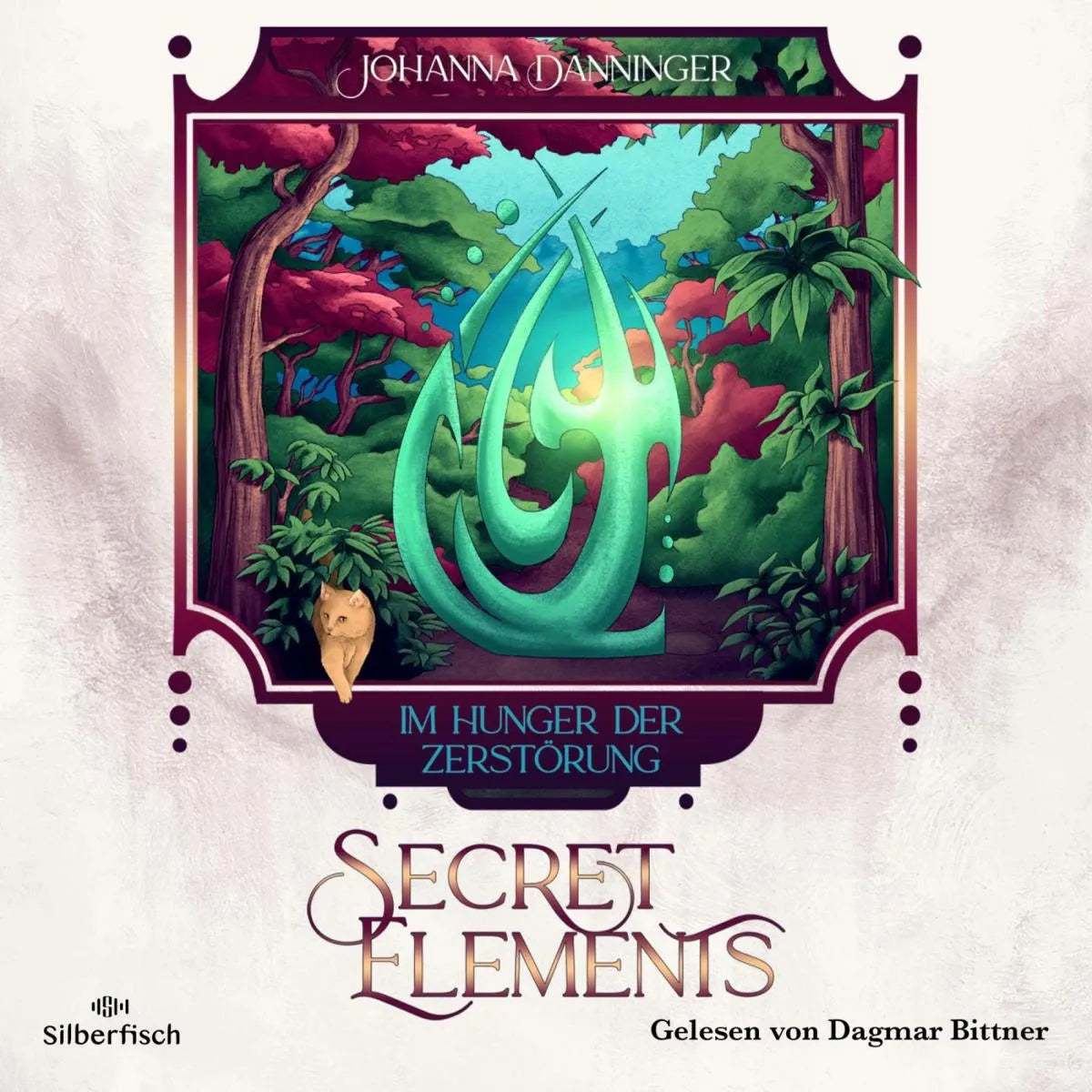 Cover: Secret Elements 6: Im Hunger der Zerstörung (Hörbuch Download) von Johanna Danninger