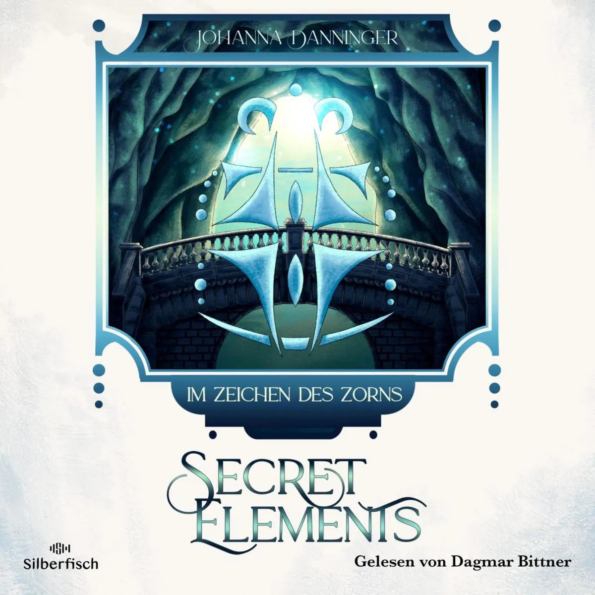 Cover: Secret Elements 8: Im Zeichen des Zorns (Hörbuch Download) von Johanna Danninger