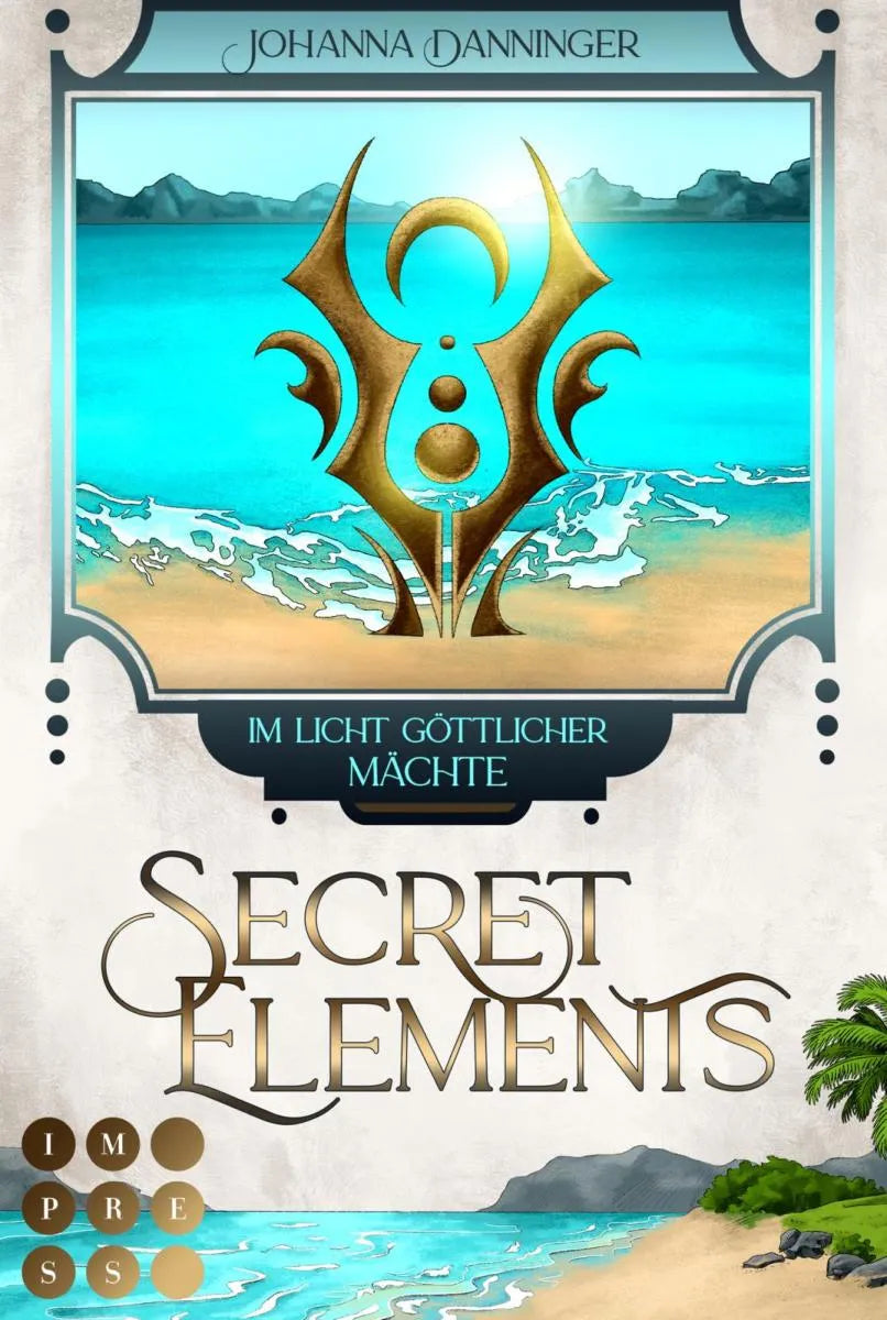 Cover: Secret Elements 9: Im Licht göttlicher Mächte (E-Book) von Johanna Danninger