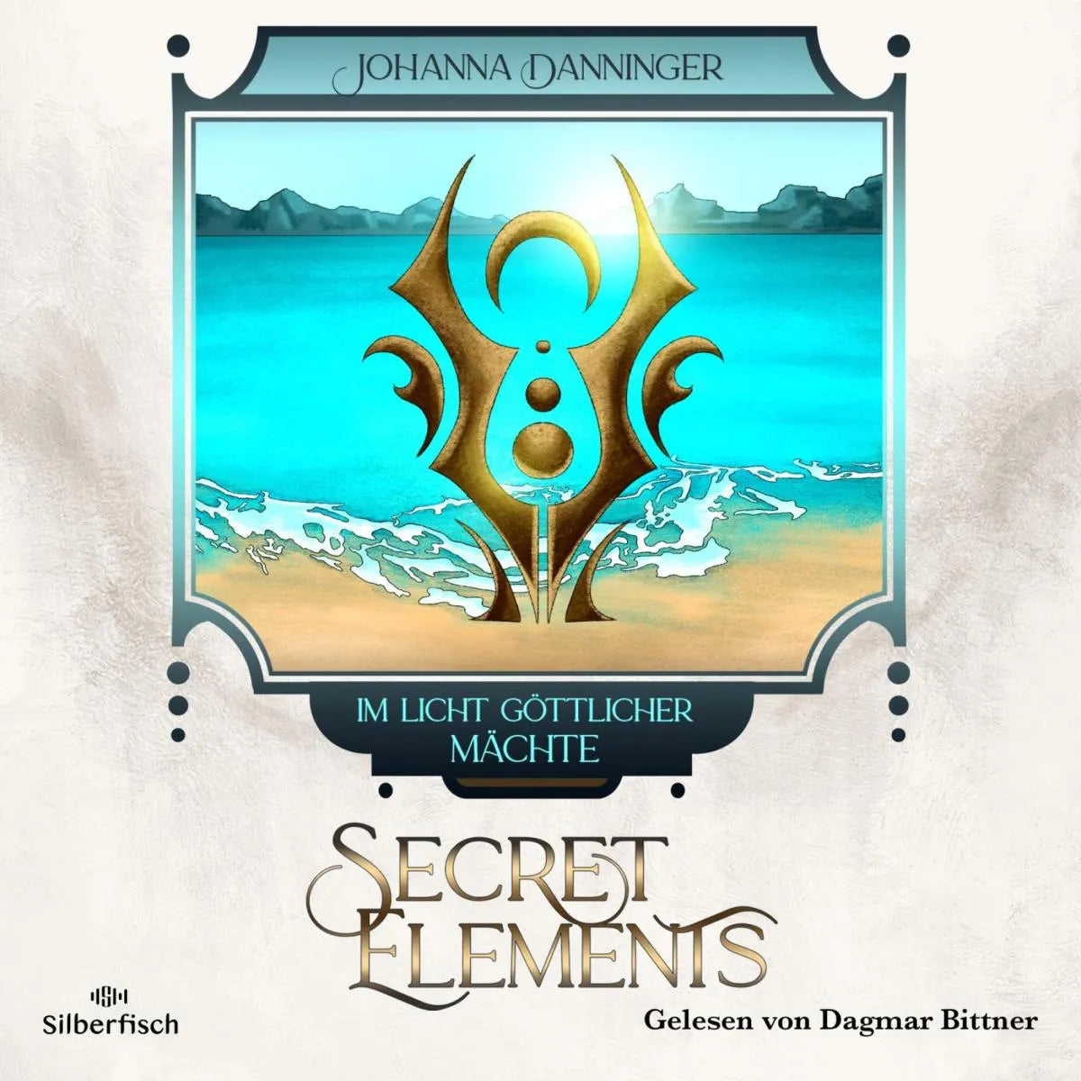 Cover: Secret Elements 9: Im Licht göttlicher Mächte (Hörbuch Download) von Johanna Danninger