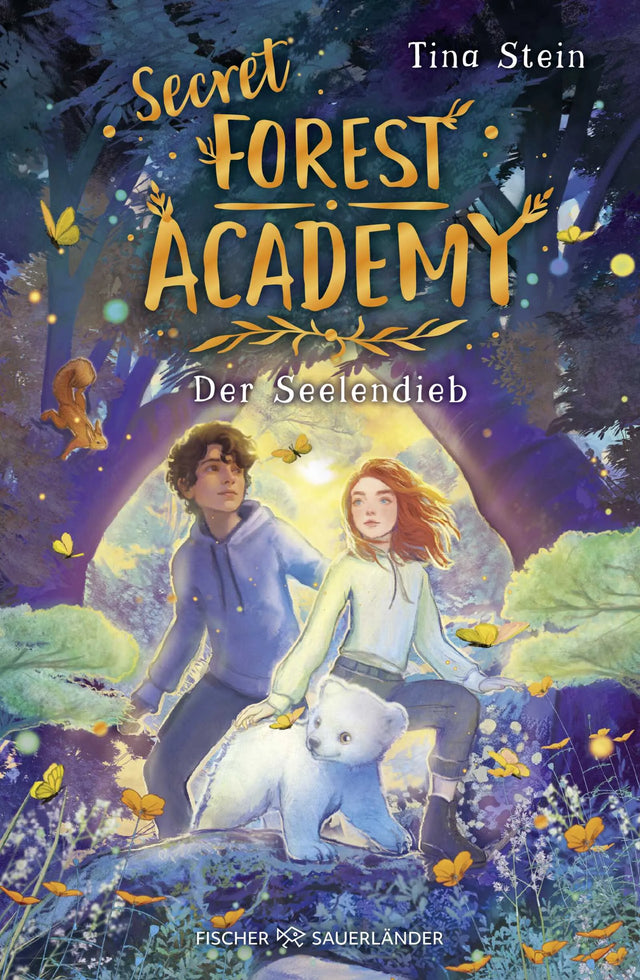 Cover: Secret Forest Academy. Der Seelendieb (Hardcover) von Tina Stein