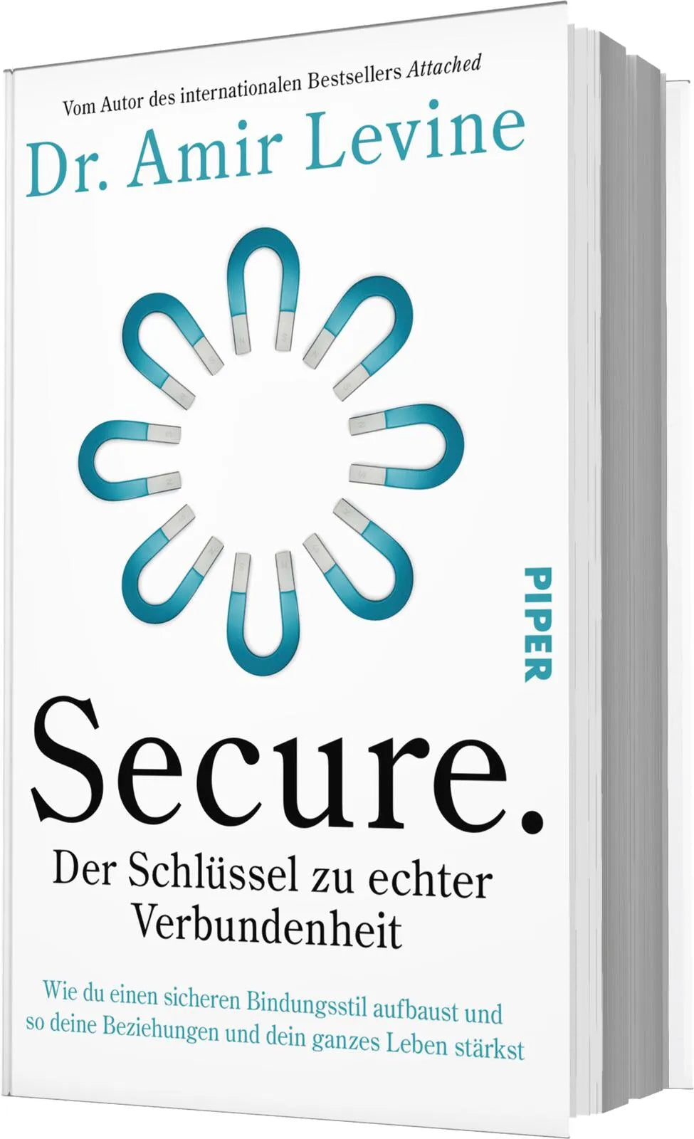 Amir Levine - Secure. Der Schlüssel zu echter Verbundenheit