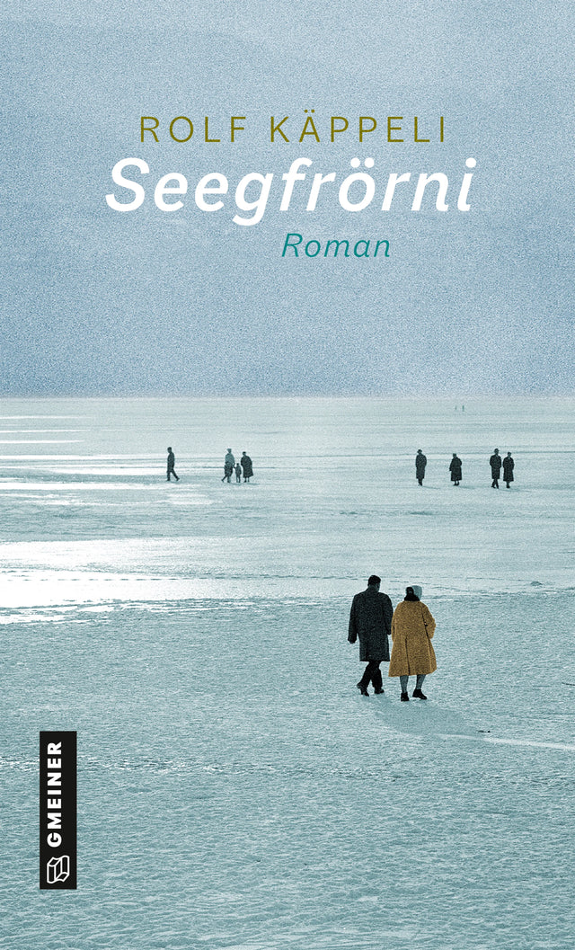 Cover: Seegfrörni (E-Book) von Rolf Käppeli