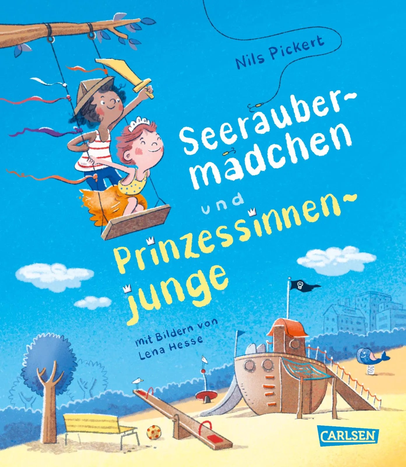 Buchcover von 'Seeräubermädchen und Prinzessinnenjunge' - Gebundene Ausgabe von Nils Pickert
