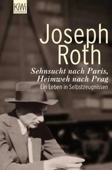 Buchcover von 'Sehnsucht nach Paris, Heimweh nach Prag' - Taschenbuch von Joseph Roth