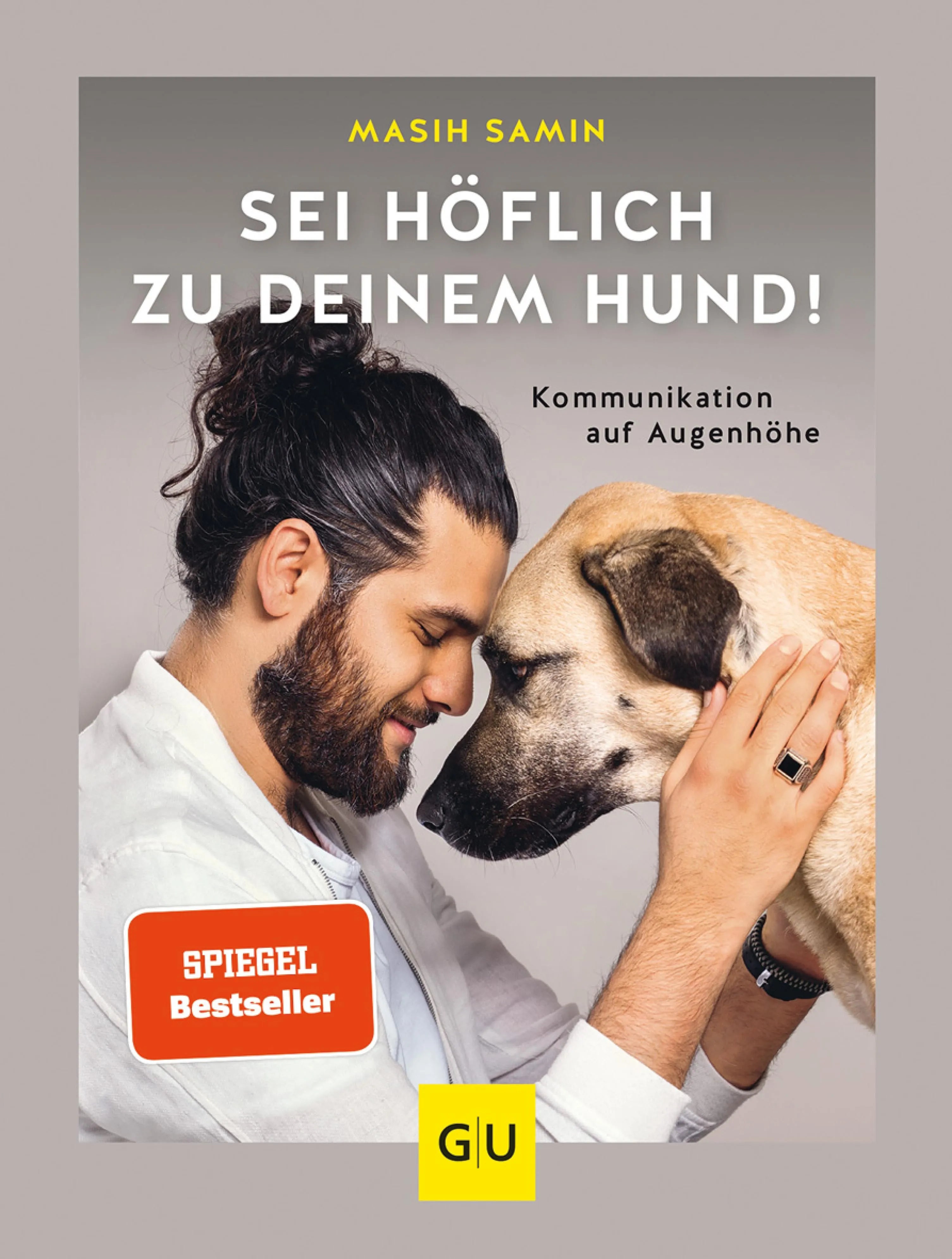 Cover: Sei höflich zu deinem Hund! (E-Book) von Masih Samin