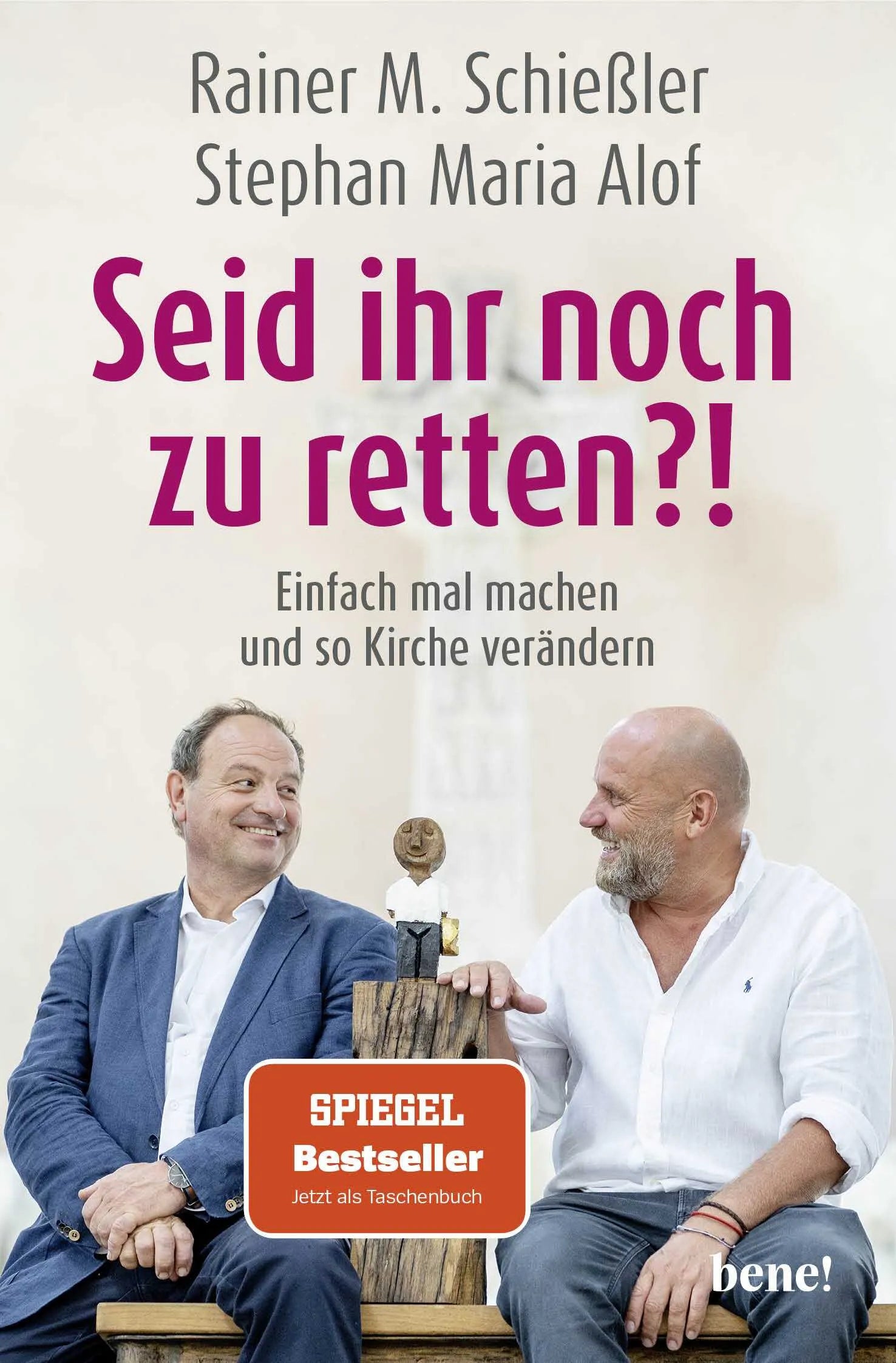 Buchcover von 'Seid ihr noch zu retten?!' - Taschenbuch von Rainer M. Schießler