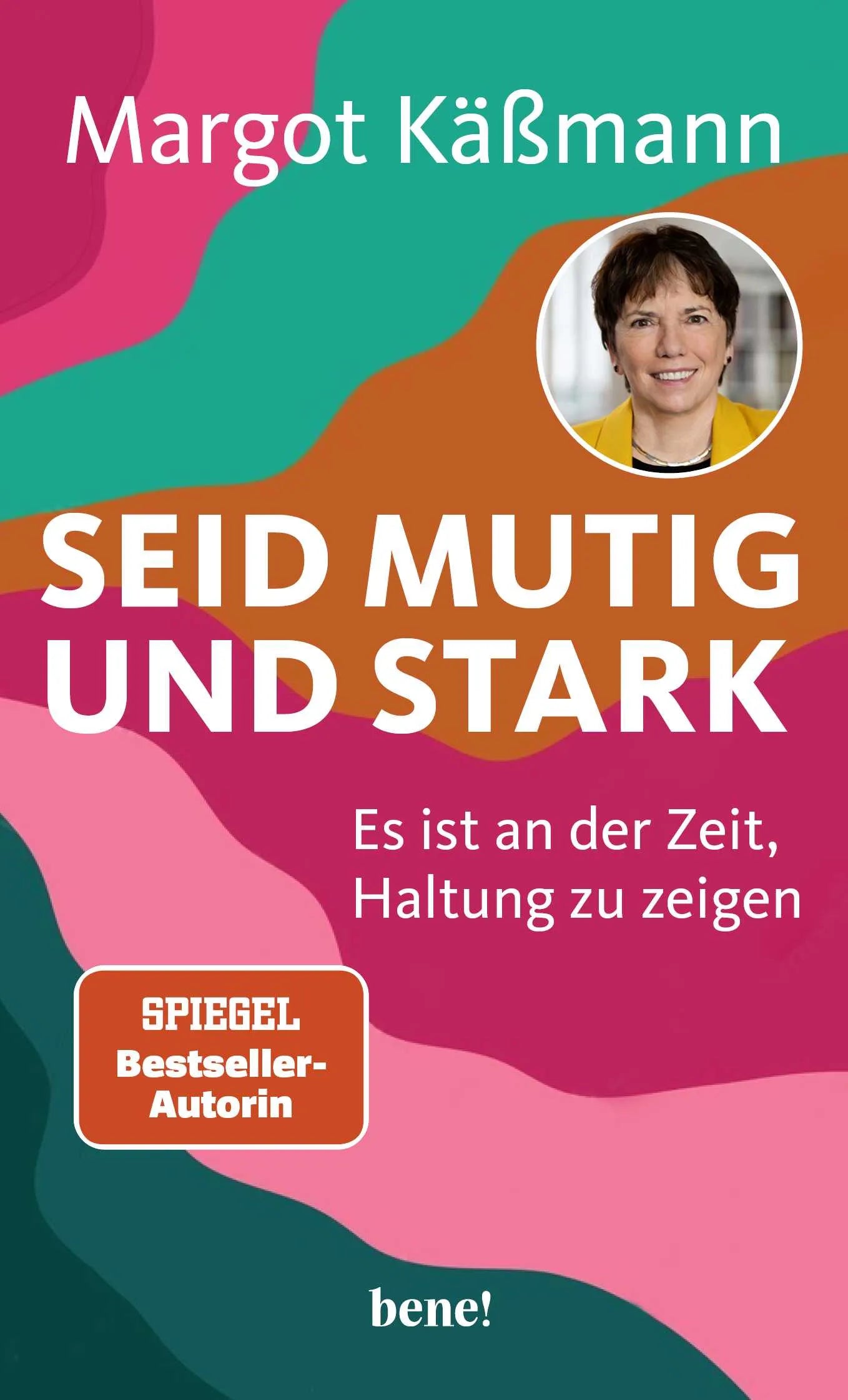 Buchcover von 'Seid mutig und stark' - Gebundene Ausgabe von Margot Käßmann