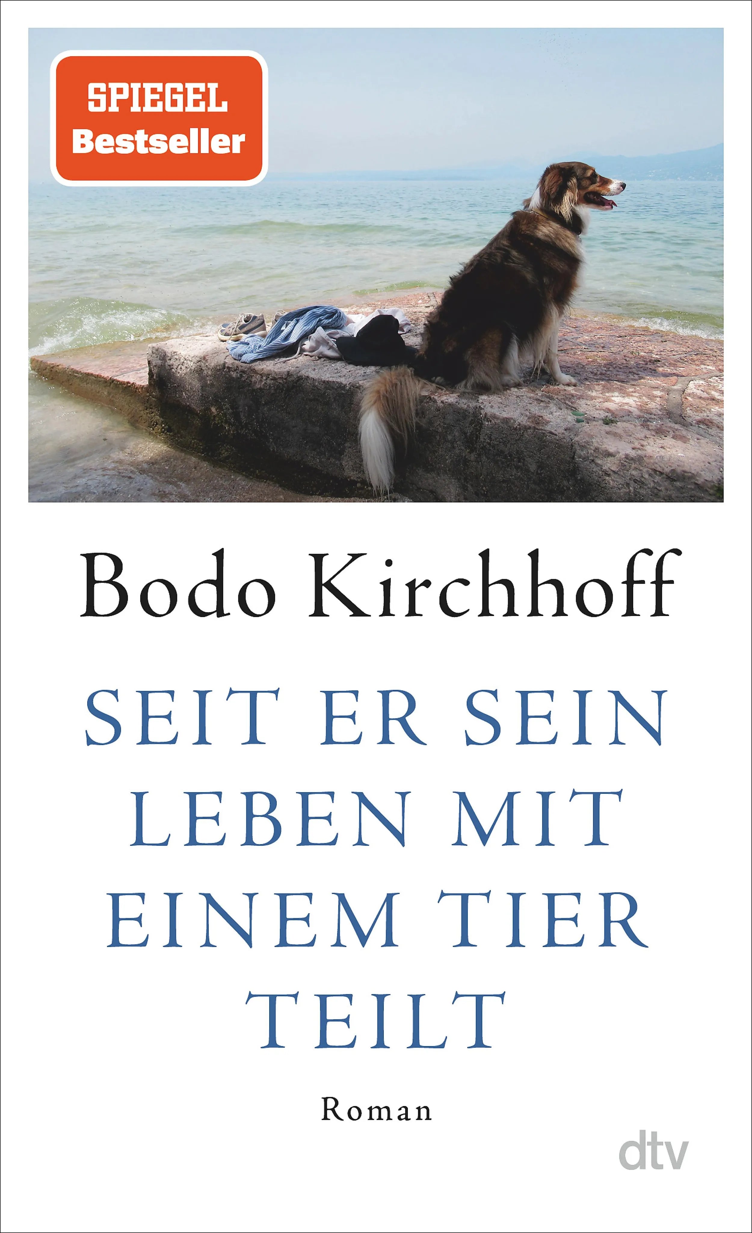 Cover: Seit er sein Leben mit einem Tier teilt (E-Book) von Bodo Kirchhoff