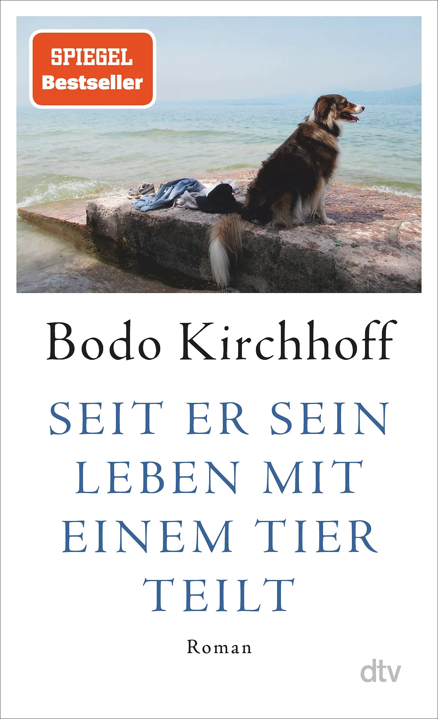 Buchcover von 'Seit er sein Leben mit einem Tier teilt' - Gebundene Ausgabe von Bodo Kirchhoff
