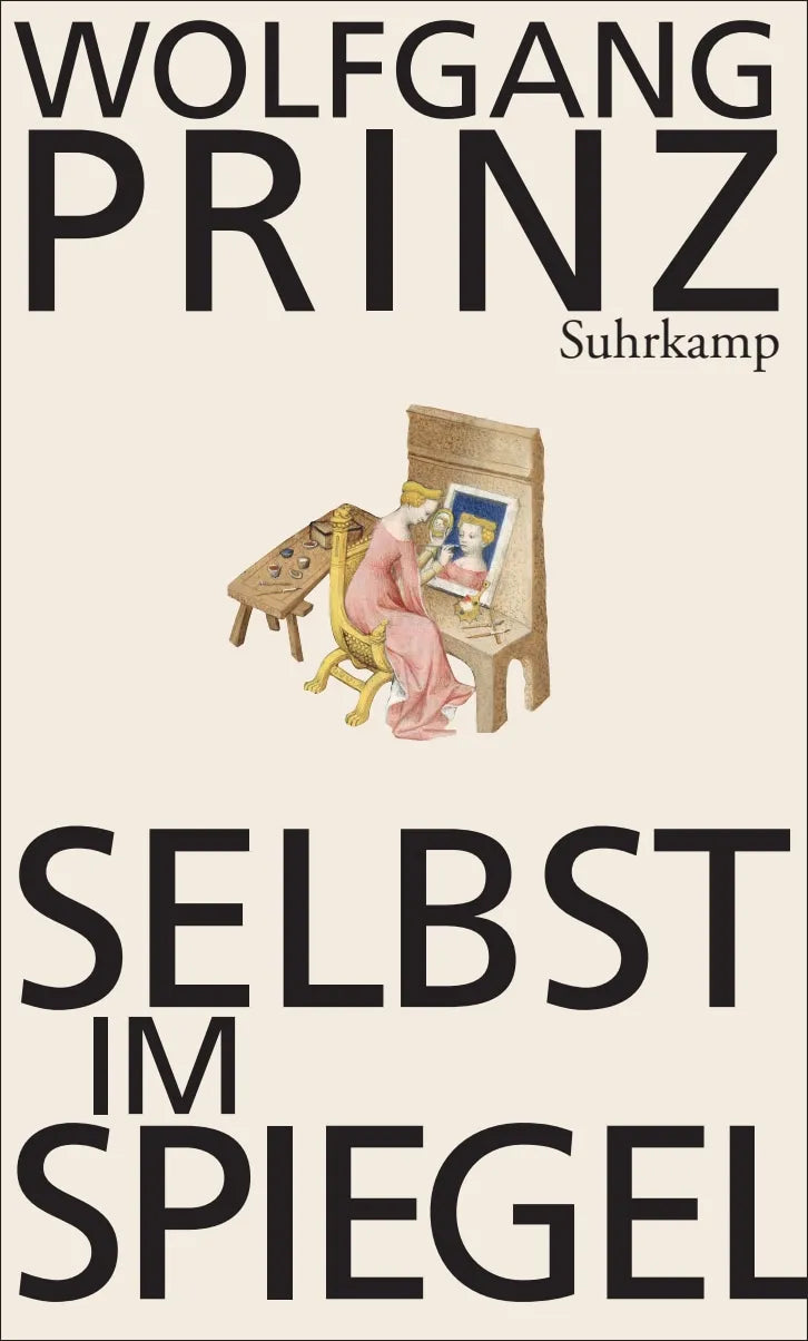 Buchcover von 'Selbst im Spiegel' - Gebundene Ausgabe von Wolfgang Prinz