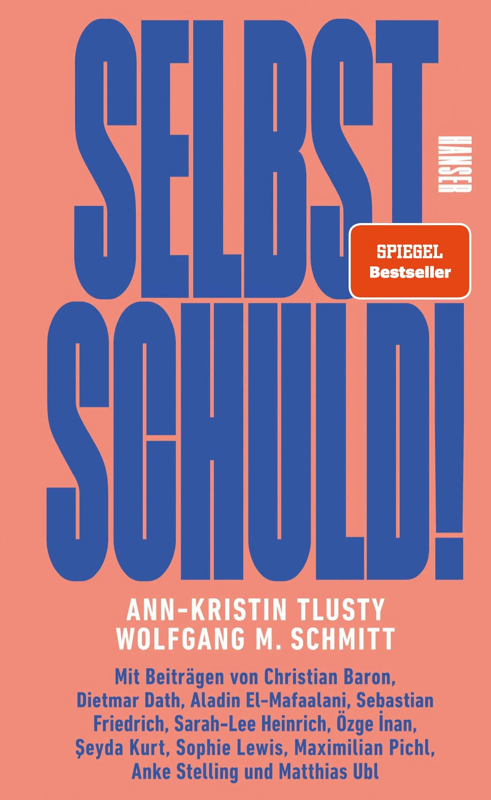 Buchcover von 'Selbst schuld!' - Gebundene Ausgabe von Wolfgang M. Schmitt