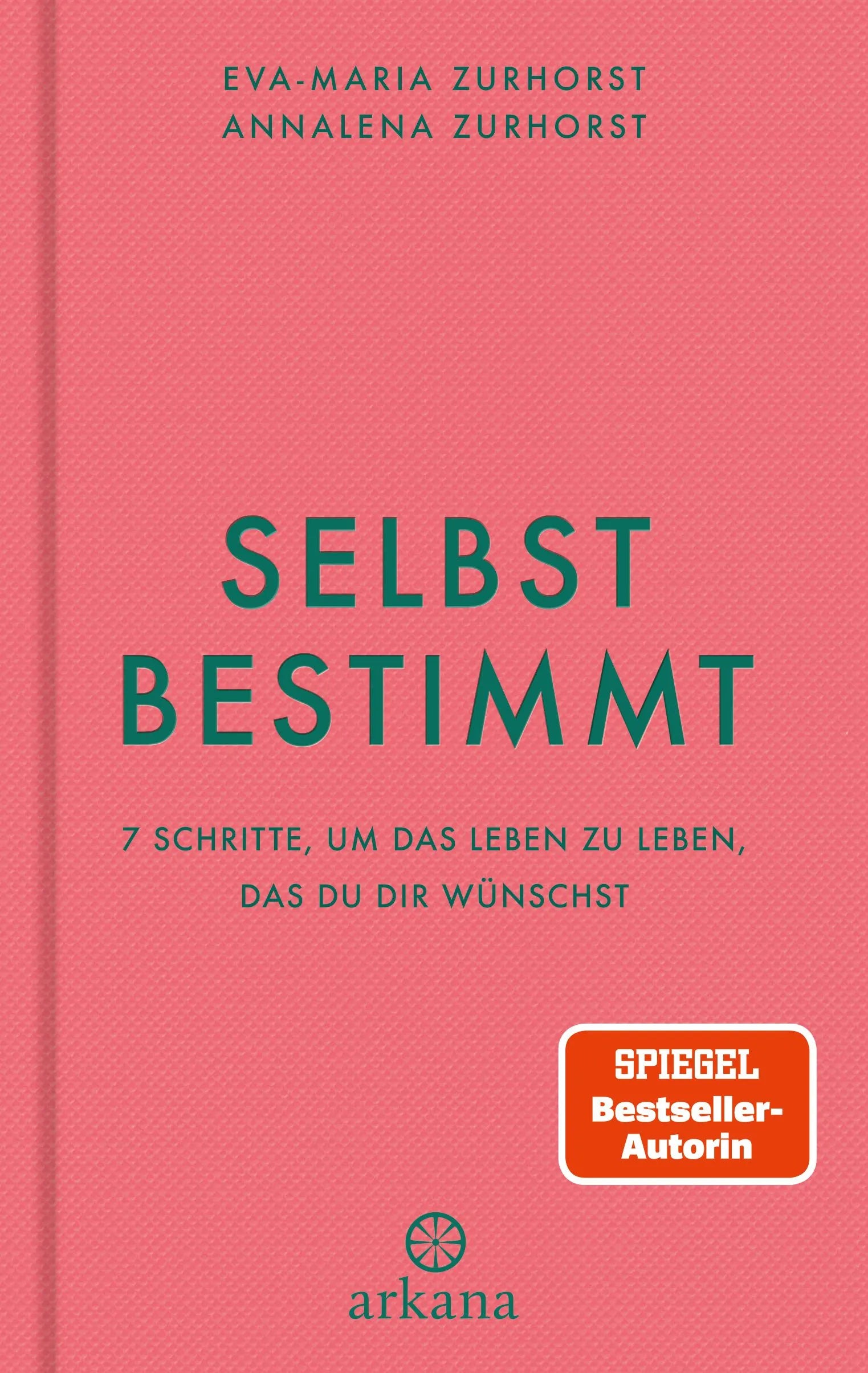Cover: Selbstbestimmt (Hardcover) von Eva-Maria Zurhorst
