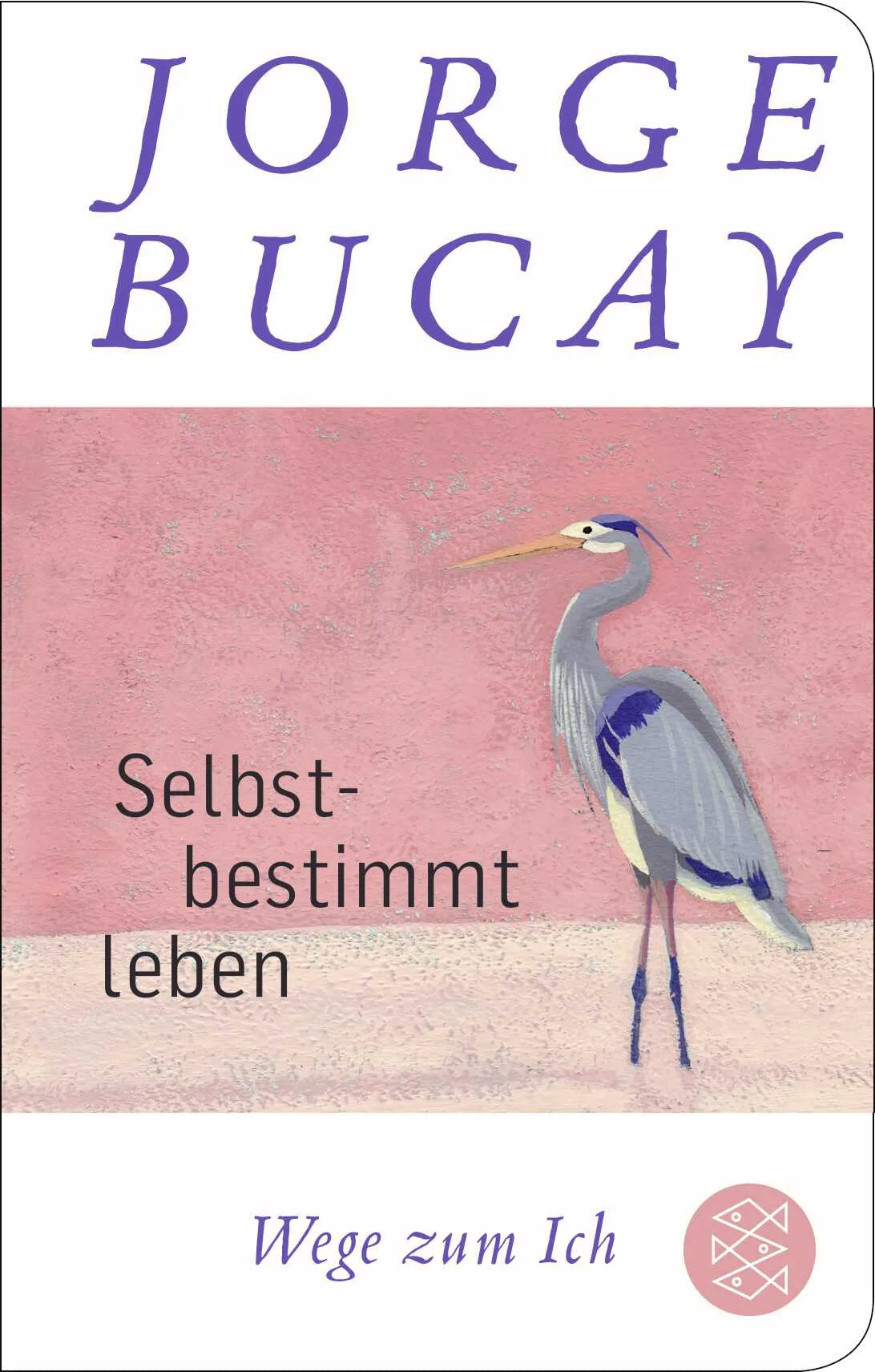 Buchcover von 'Selbstbestimmt leben' - Gebundene Ausgabe von Jorge Bucay