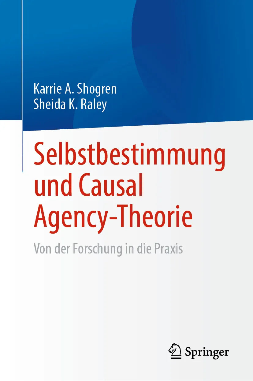 Cover: Selbstbestimmung und Causal Agency-Theorie (E-Book) von Karrie A. Shogren