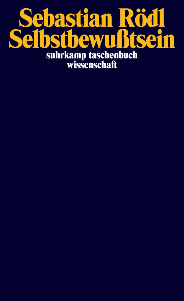 Buchcover von 'Selbstbewußtsein' - Taschenbuch von Sebastian Rödl