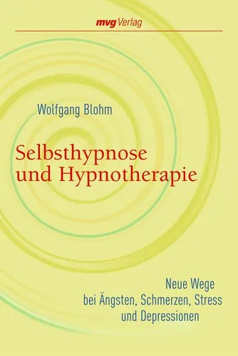 Buchcover von 'Selbsthypnose und Hypnotherapie' - Taschenbuch von Wolfgang Blohm