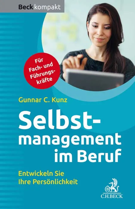 Buchcover von 'Selbstmanagement im Beruf' - Taschenbuch von Gunnar C. Kunz