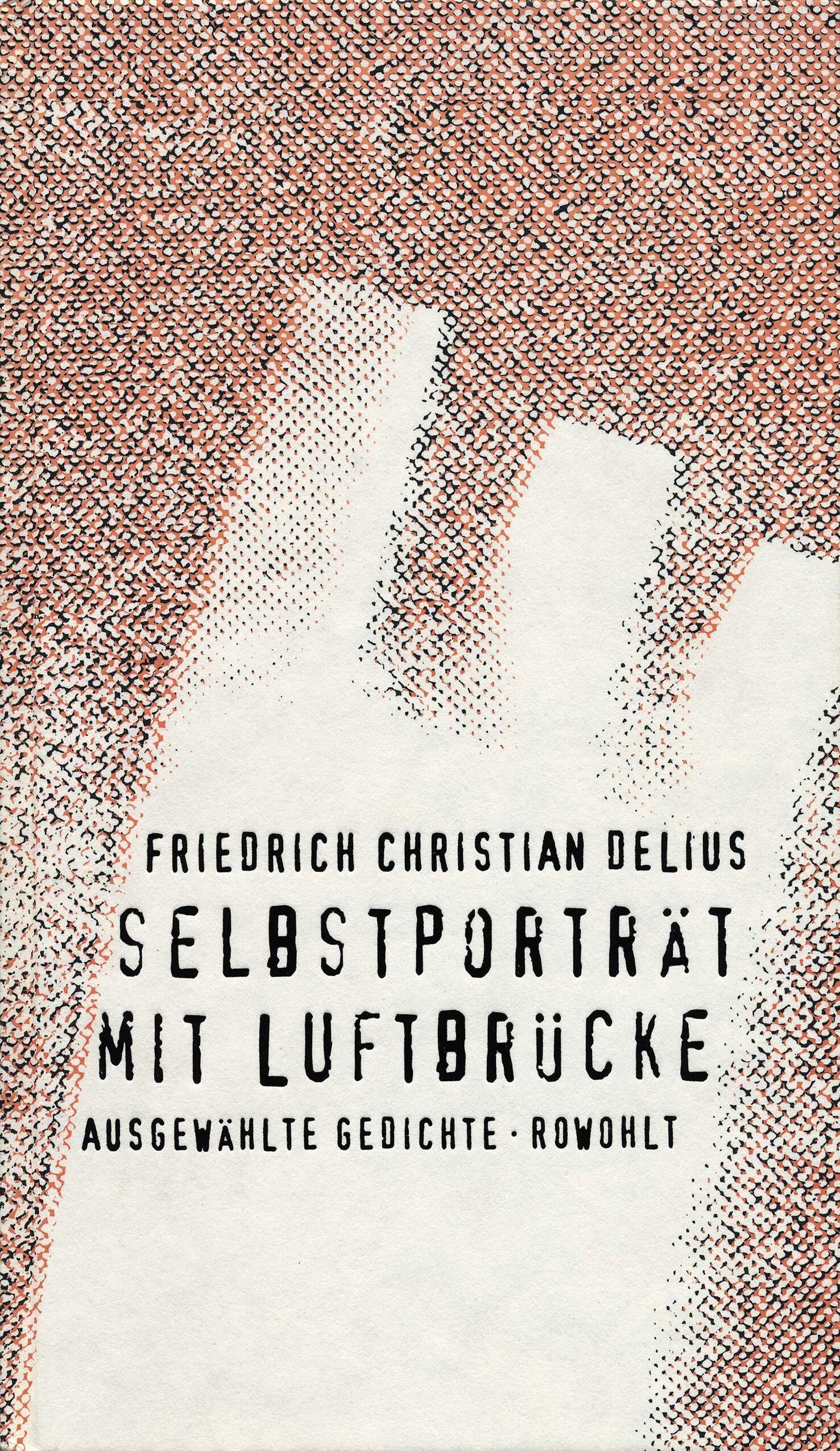 Buchcover von 'Selbstporträt mit Luftbrücke' - Gebundene Ausgabe von Friedrich Christian Delius