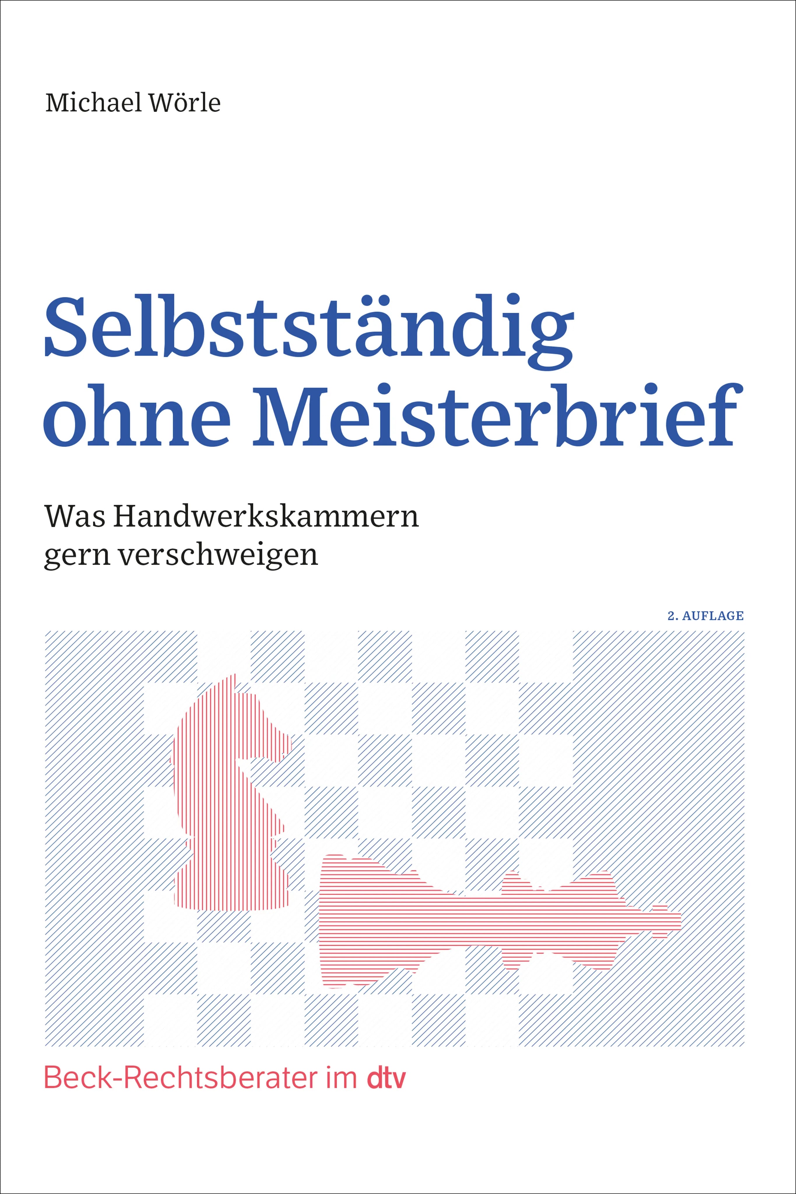 Buchcover von 'Selbstständig ohne Meisterbrief' - Taschenbuch von Michael Wörle