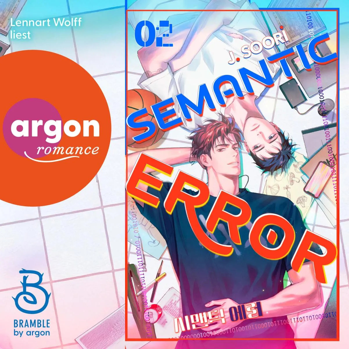Cover: Semantic Error 02 - Ein neuer Algorithmus für die Liebe (Hörbuch Download) von J. Soori