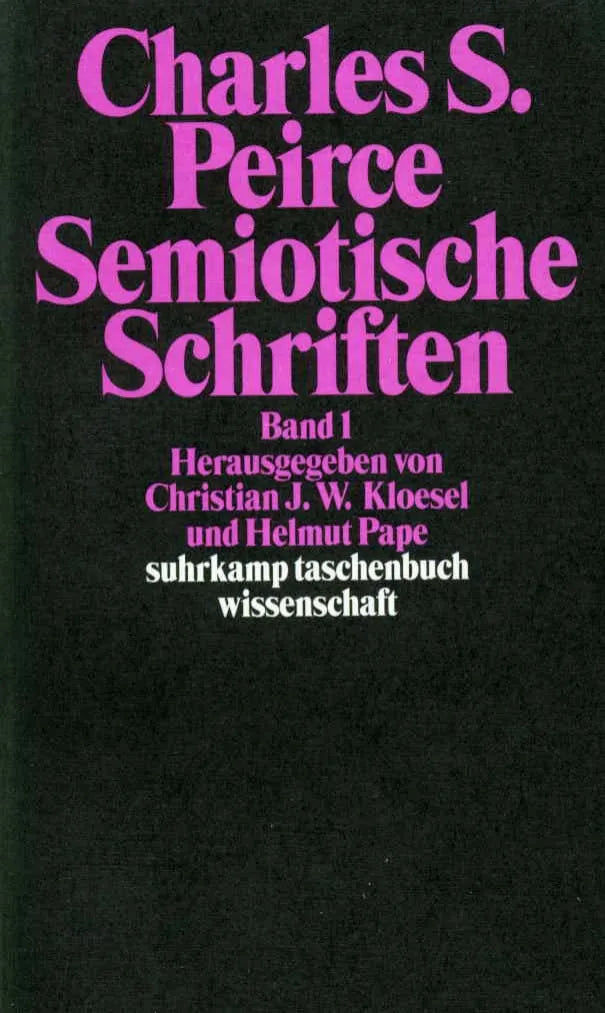 Buchcover von 'Semiotische Schriften' - Taschenbuch von Charles Sanders Peirce