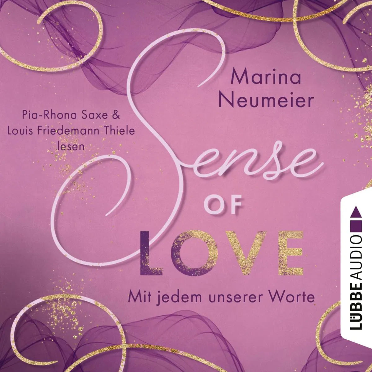 Cover: Sense of Love - Mit jedem unserer Worte (Hörbuch Download) von Marina Neumeier