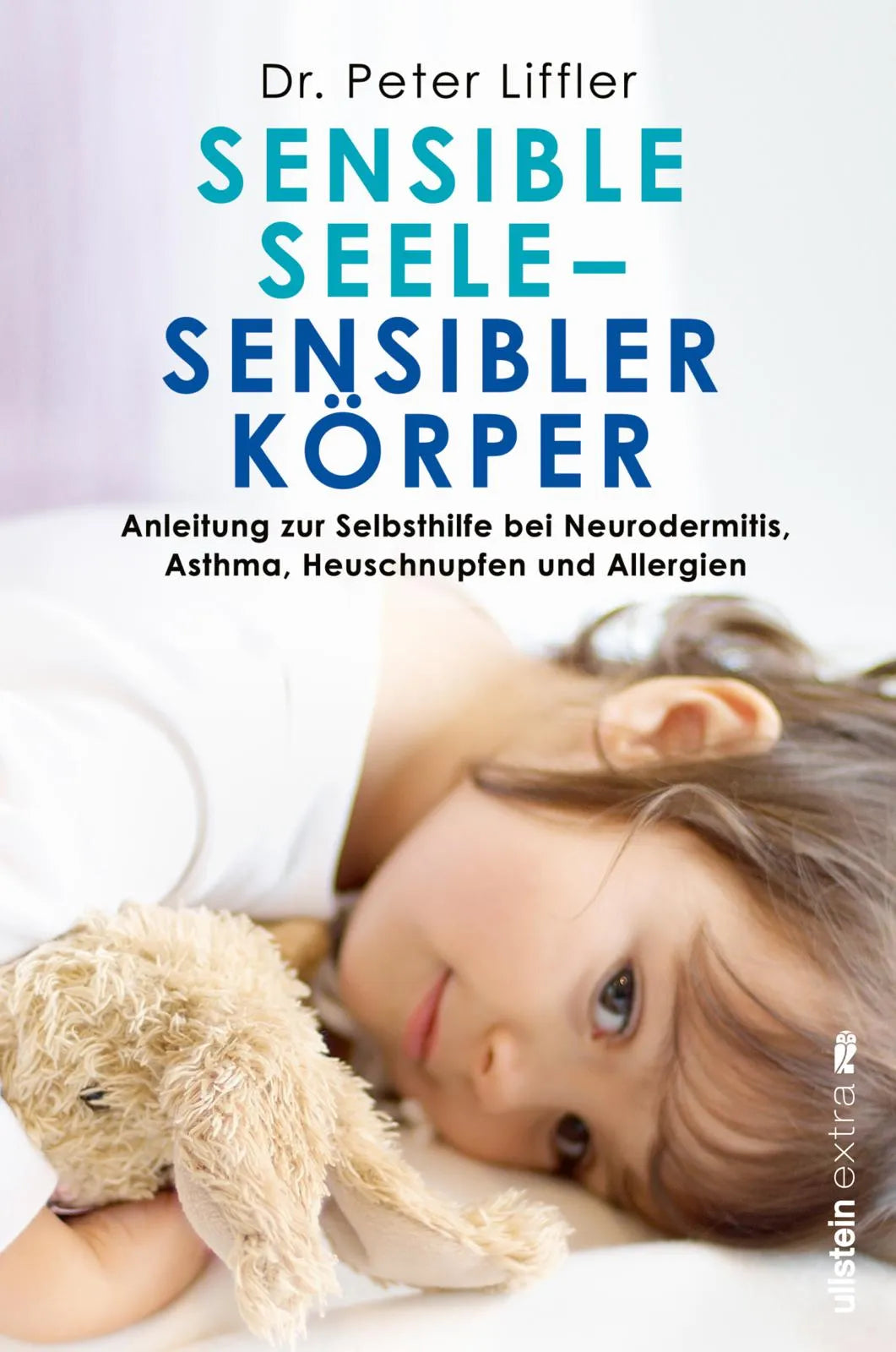 Buchcover von 'Sensible Seele, sensibler Körper' - Paperback von Peter Liffler