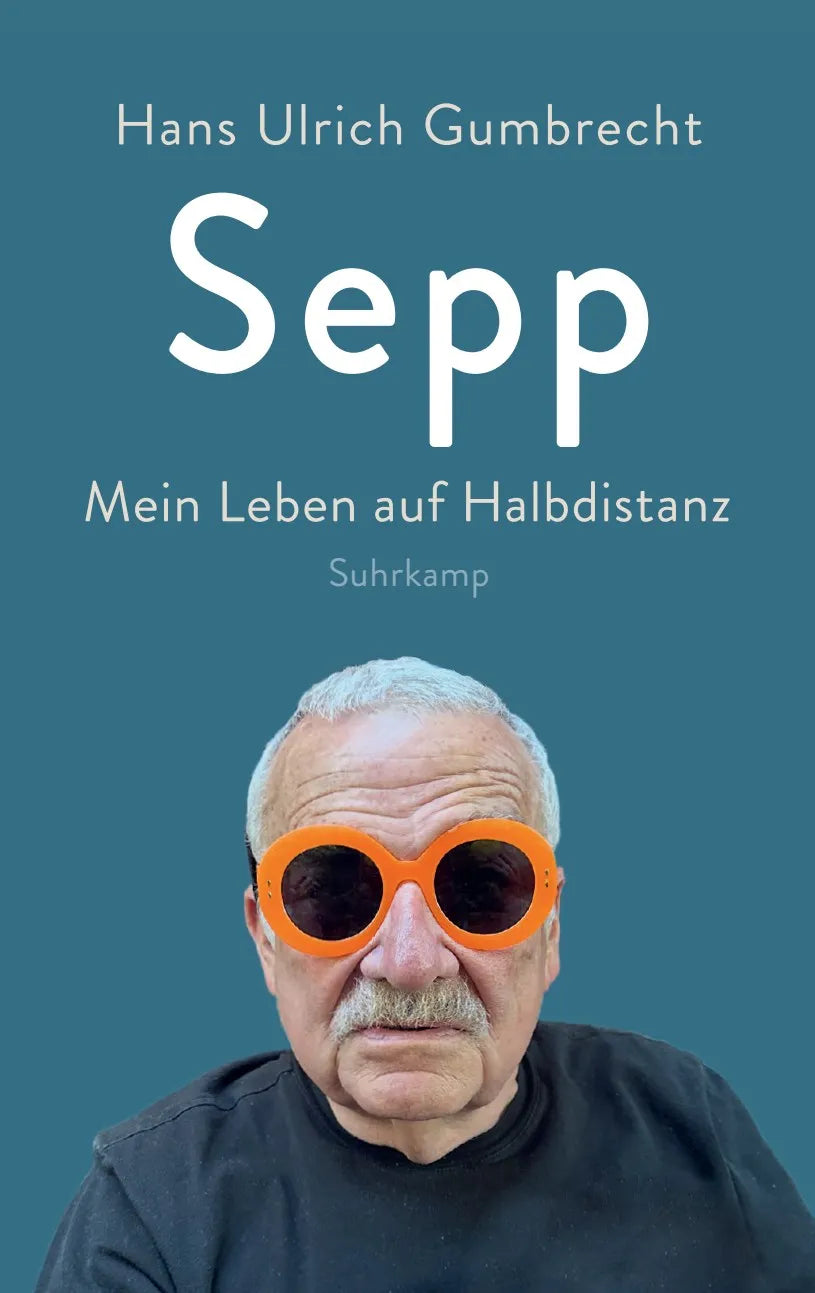 Buchcover von 'Sepp' - Gebundene Ausgabe von Hans Ulrich Gumbrecht