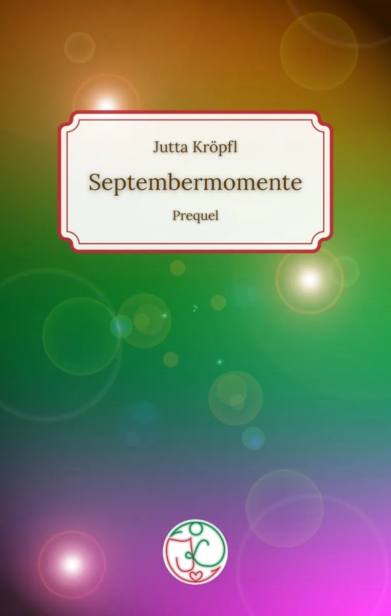 Cover: Septembermomente (E-Book) von Jutta Kröpfl