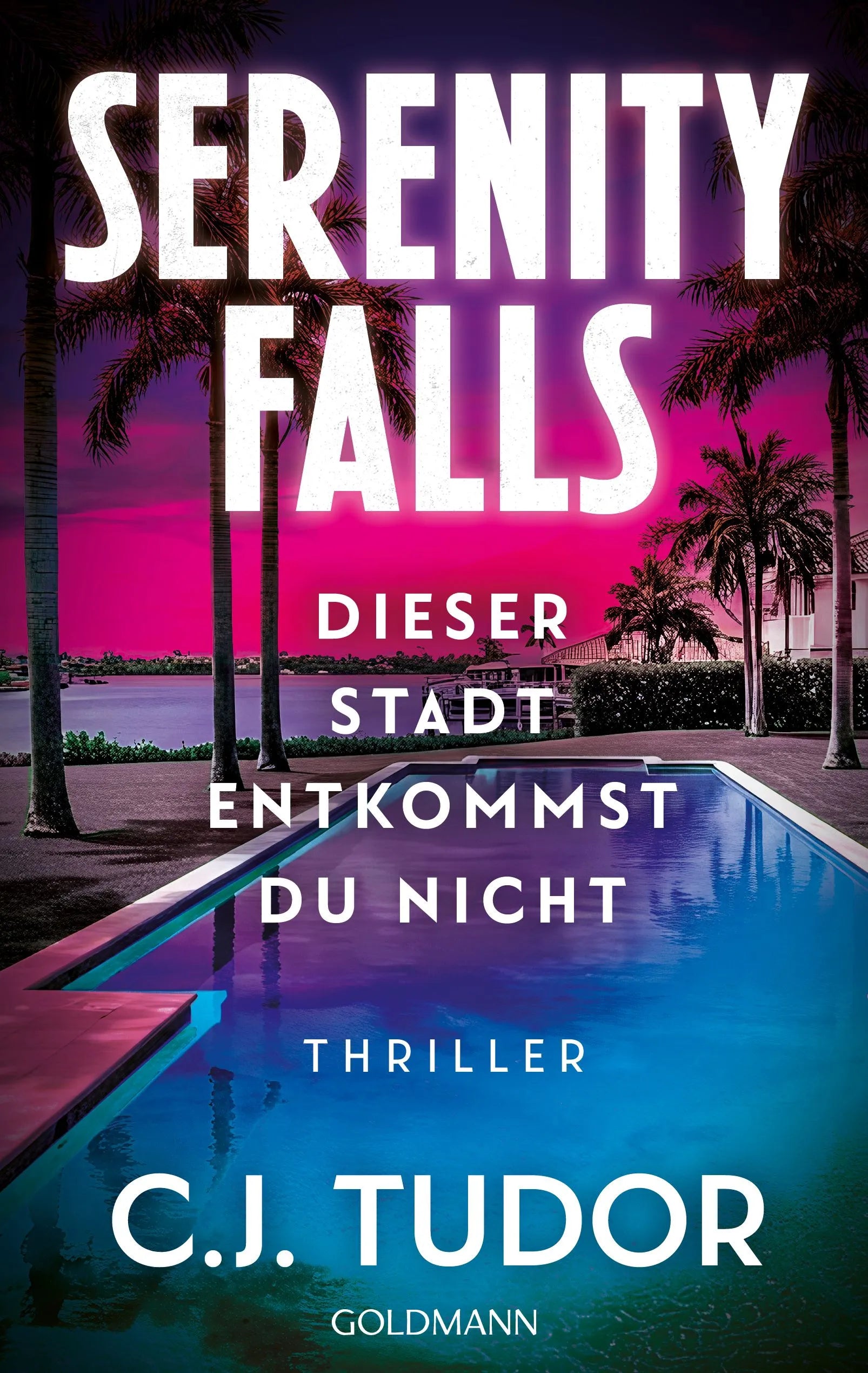 Cover: Serenity Falls - Dieser Stadt entkommst du nicht (Paperback) von C.J. Tudor