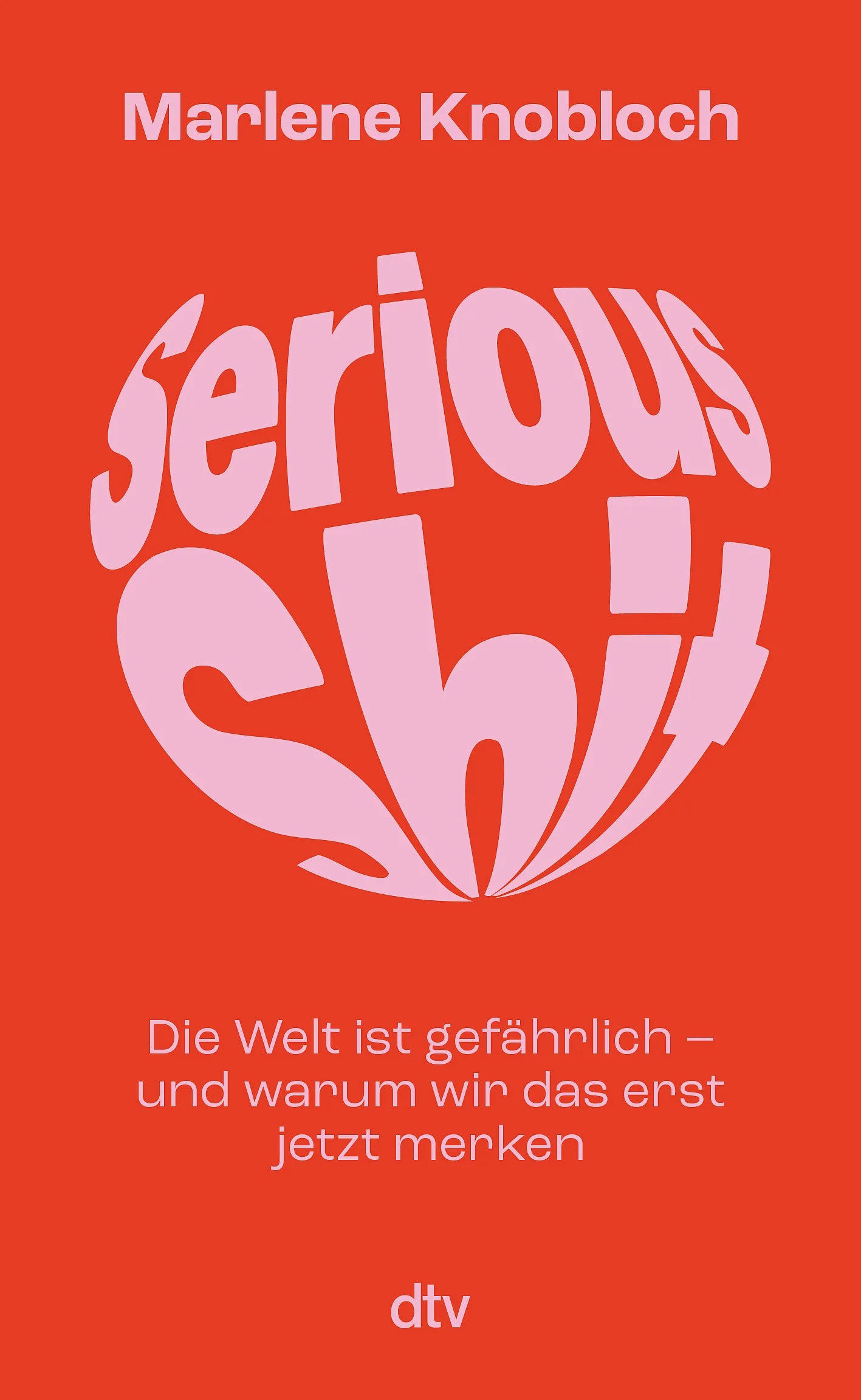 Buchcover von 'Serious Shit' - Gebundene Ausgabe von Marlene Knobloch