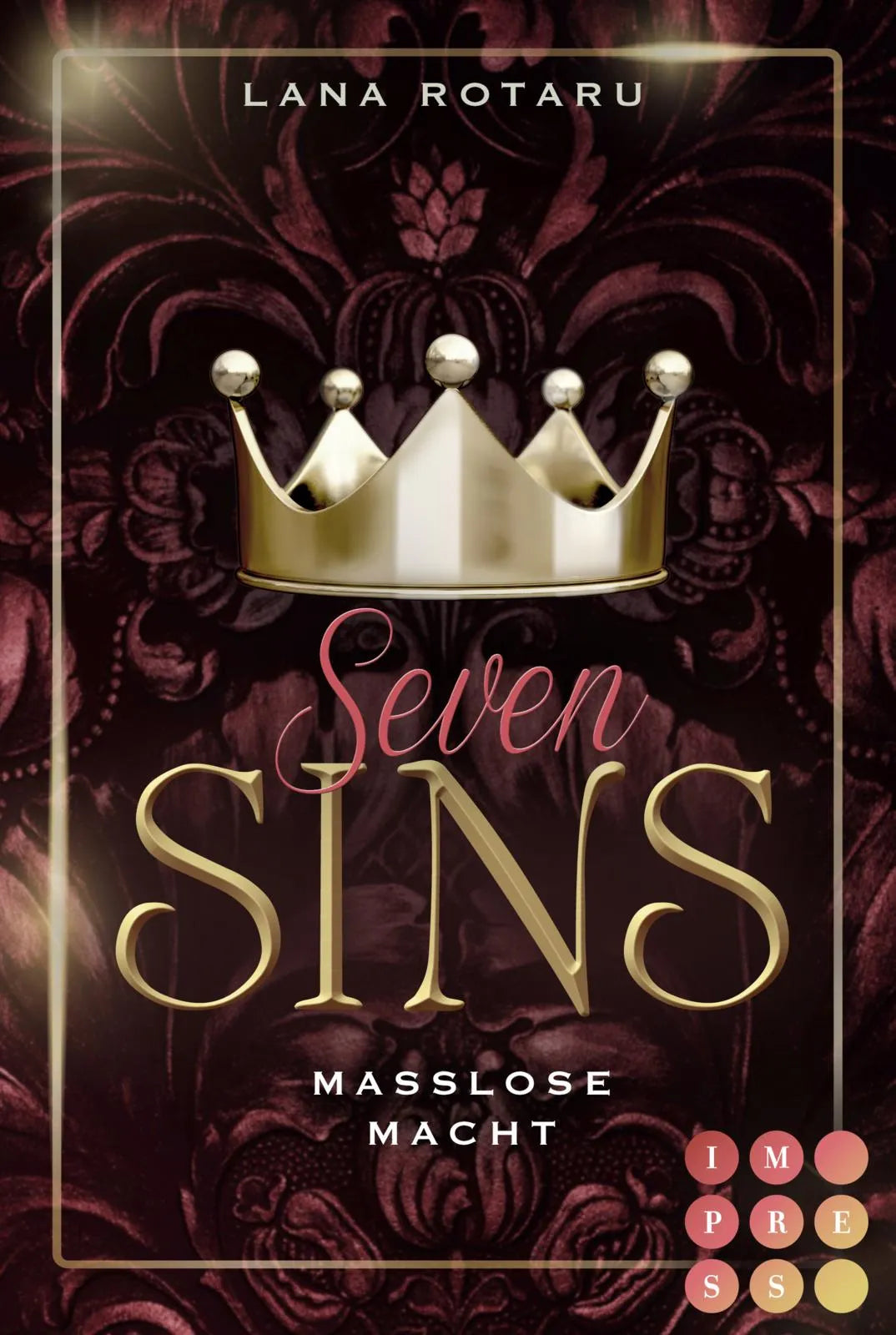 Buchcover von 'Seven Sins 6: Maßlose Macht' - Taschenbuch von Lana Rotaru