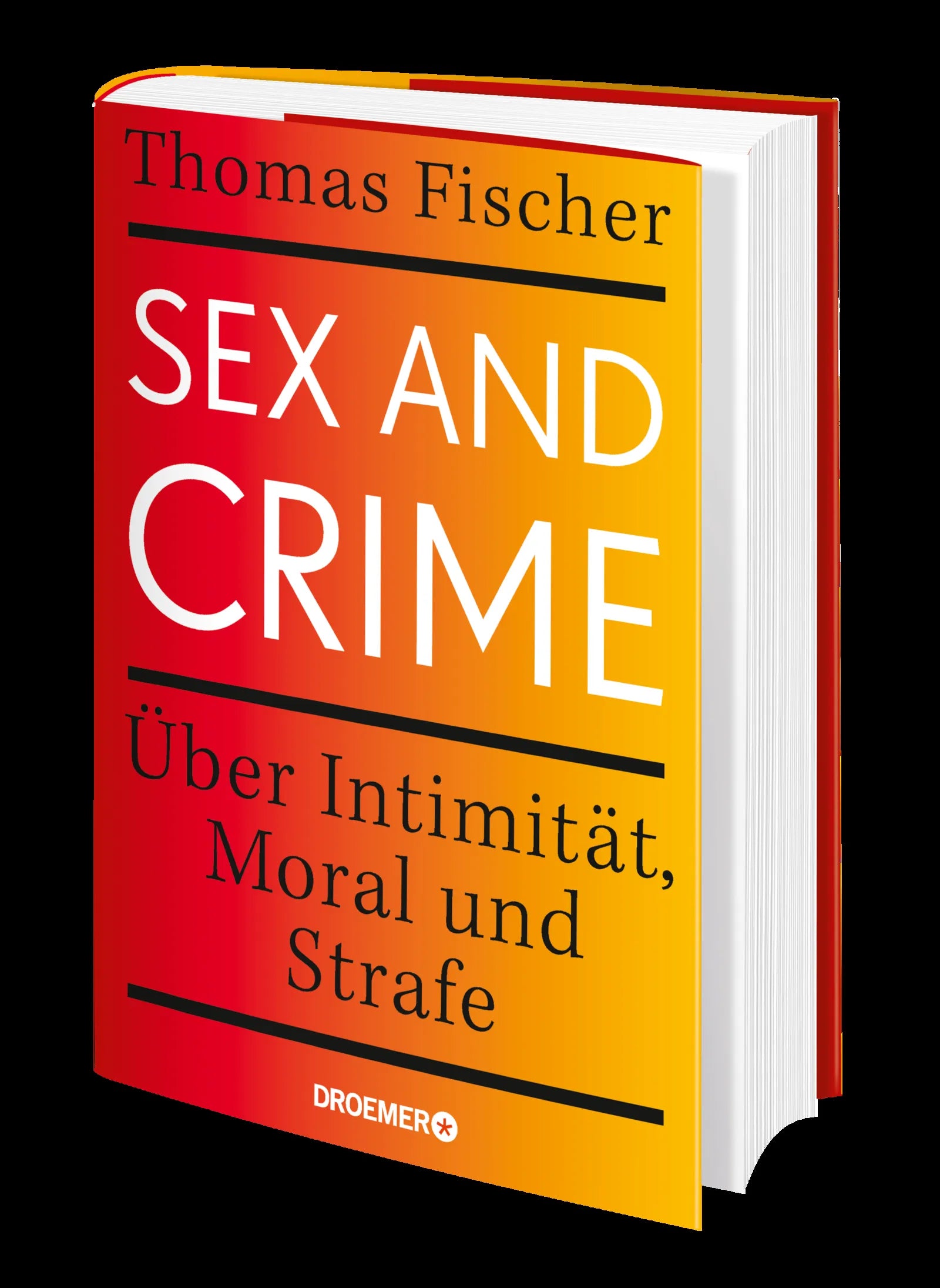 Thomas Fischer - Sex and Crime