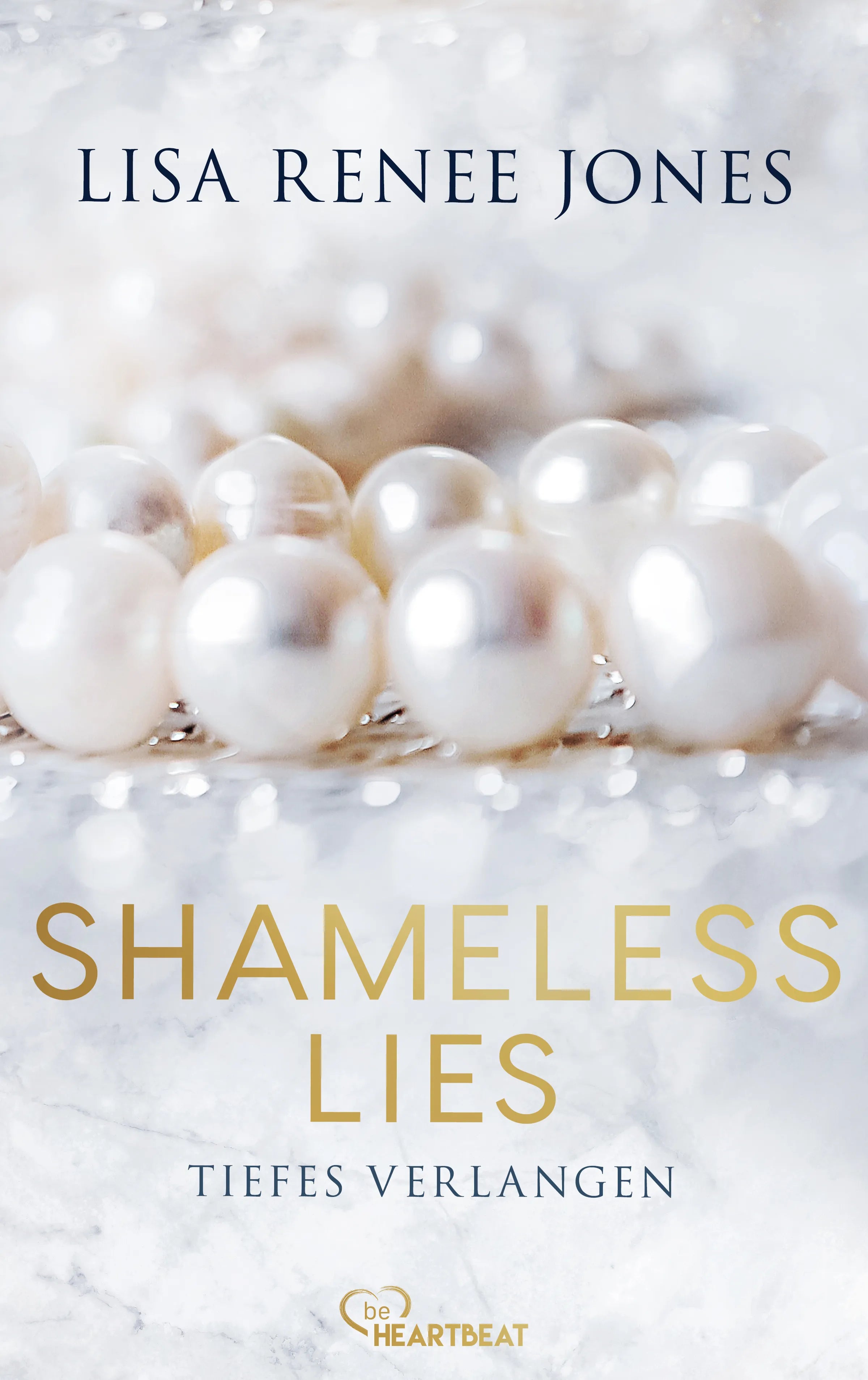 Buchcover von 'Shameless Lies - Tiefes Verlangen' - Taschenbuch von Lisa Renee Jones