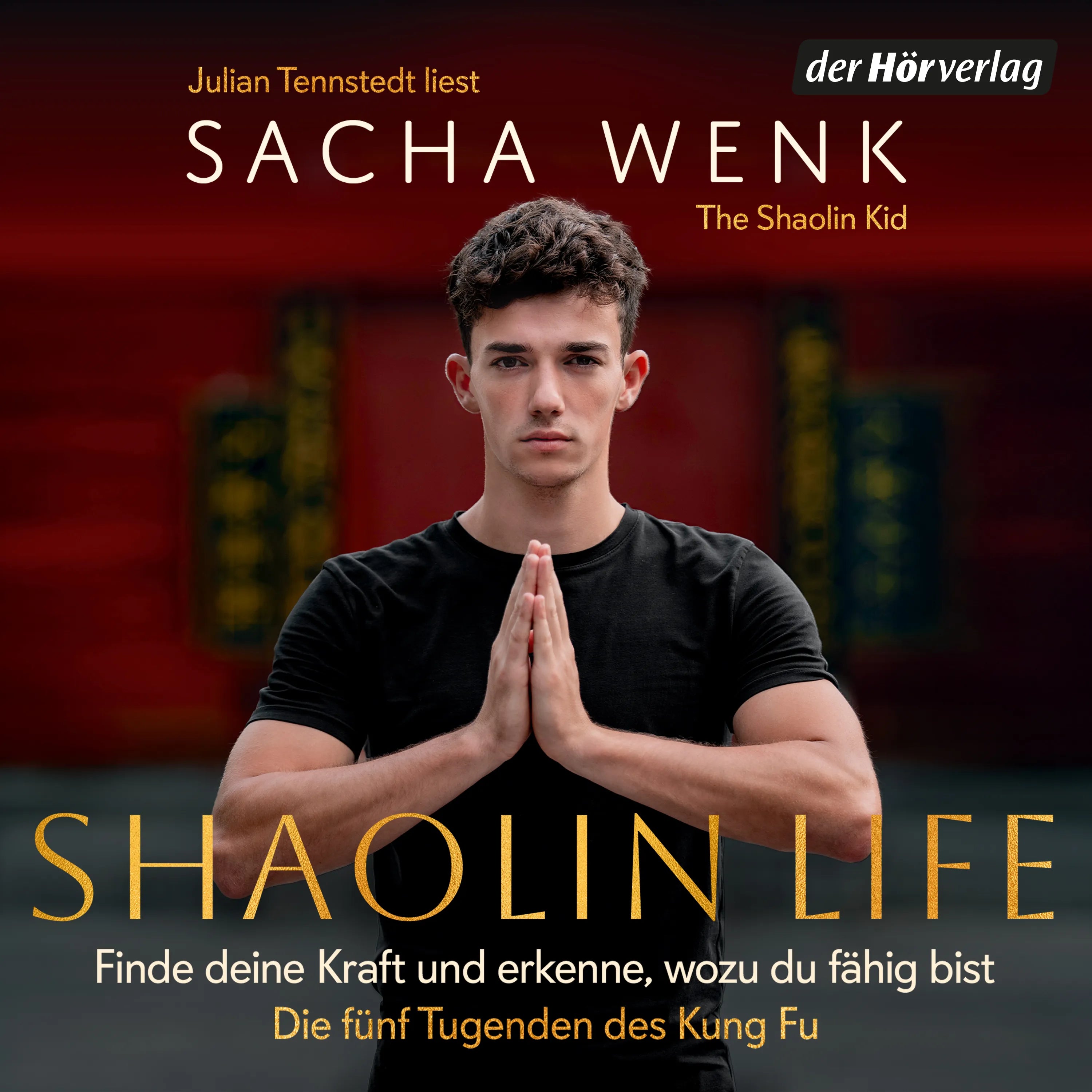 Cover: Shaolin Life (Hörbuch Download) von Sacha Wenk