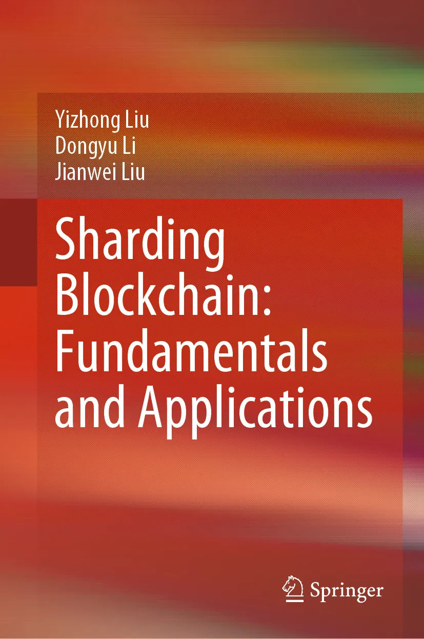 Cover: Sharding Blockchain: Fundamentals and Applications (E-Book) von Yizhong Liu